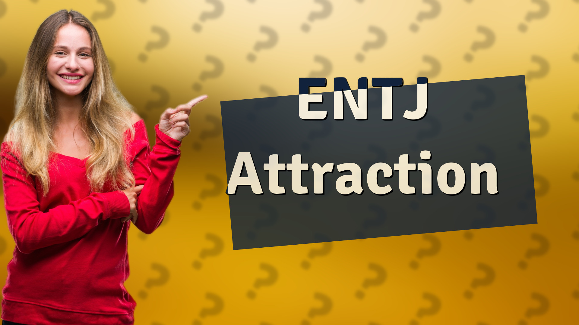 ENTJ Attraction