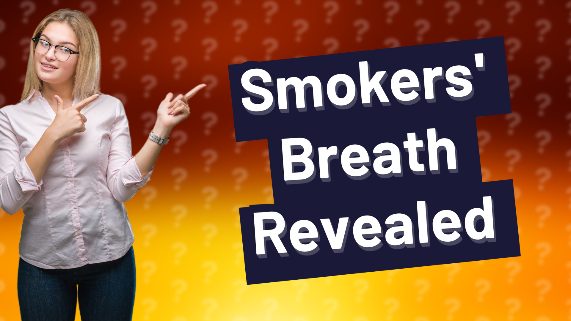 Smokers' Breath Revealed