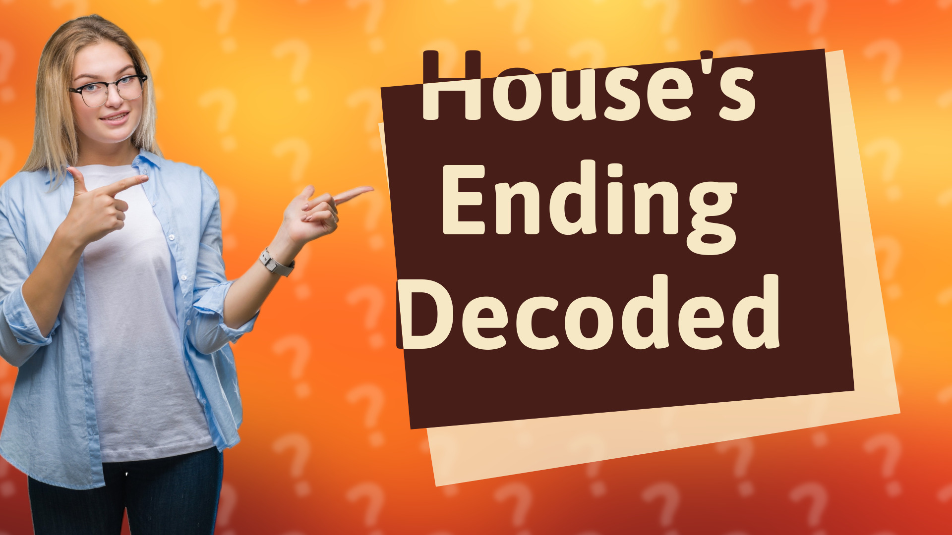 House's Ending Decoded