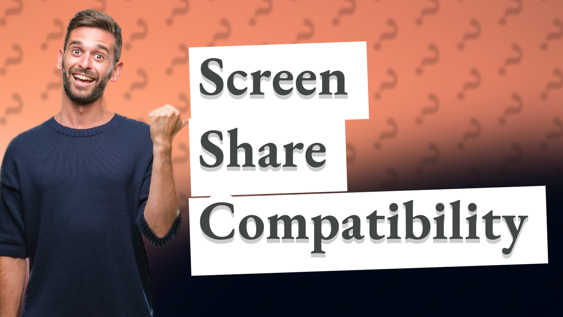 Screen Share Compatibility