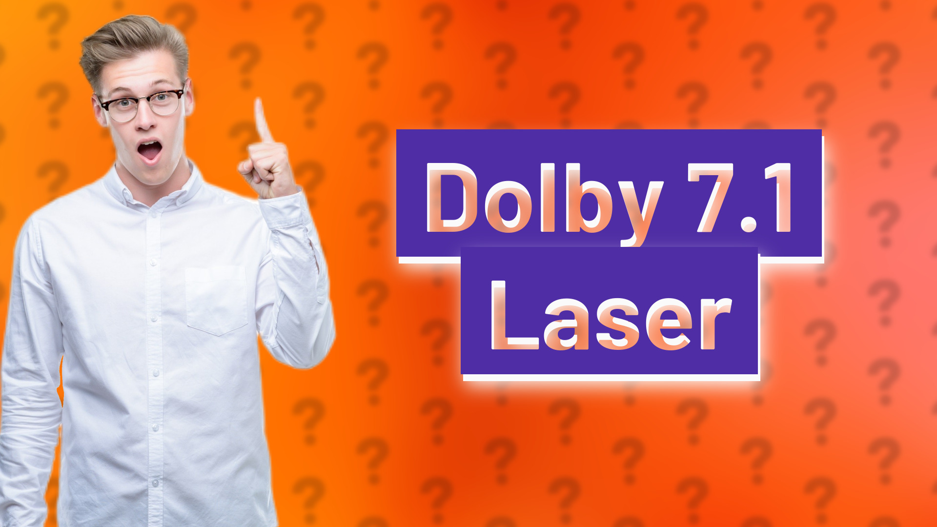 Dolby 7.1 Laser