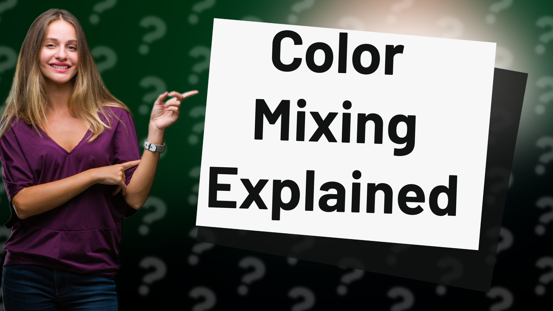 Color Mixing Explained