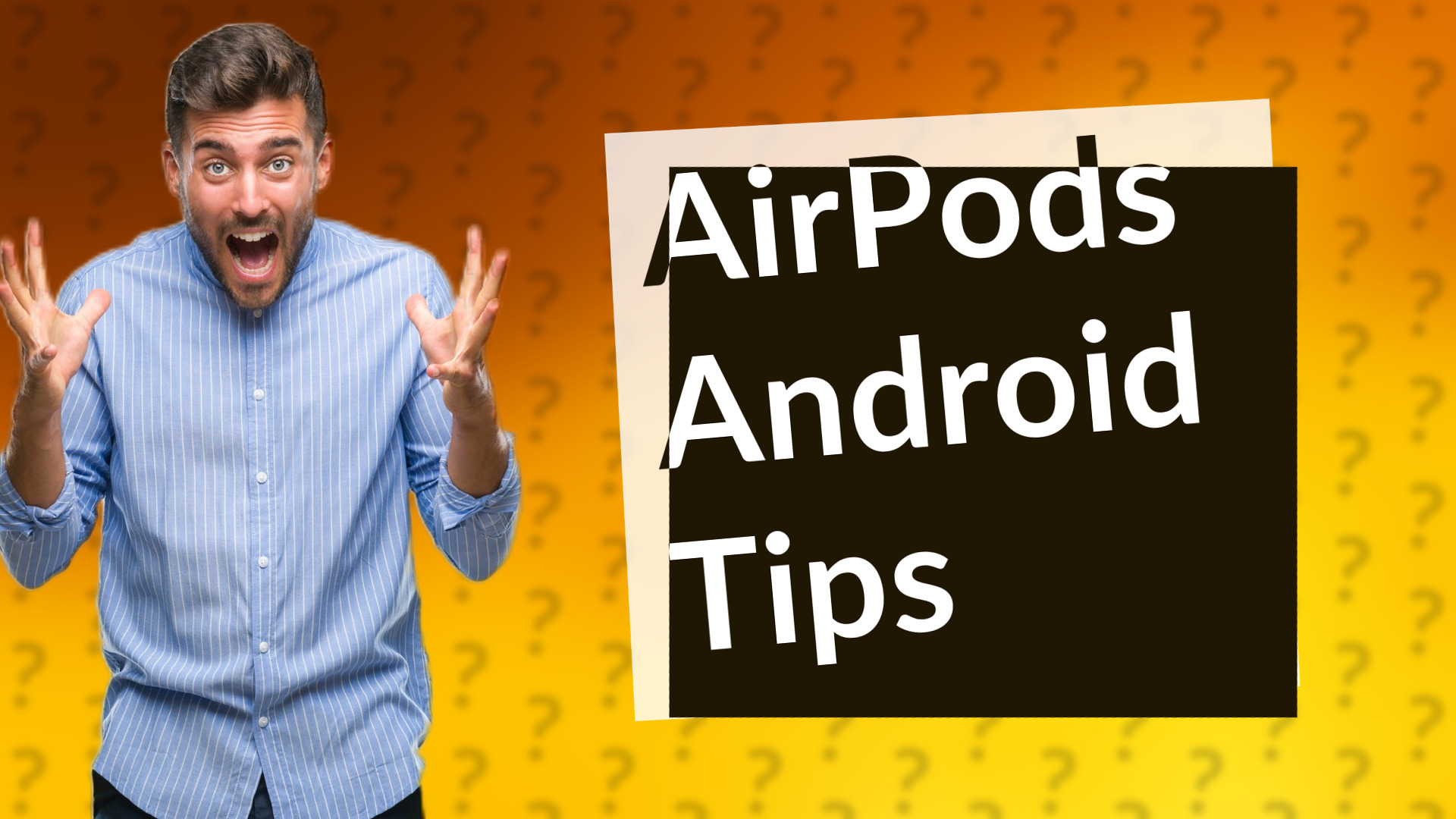 AirPods Android Tips