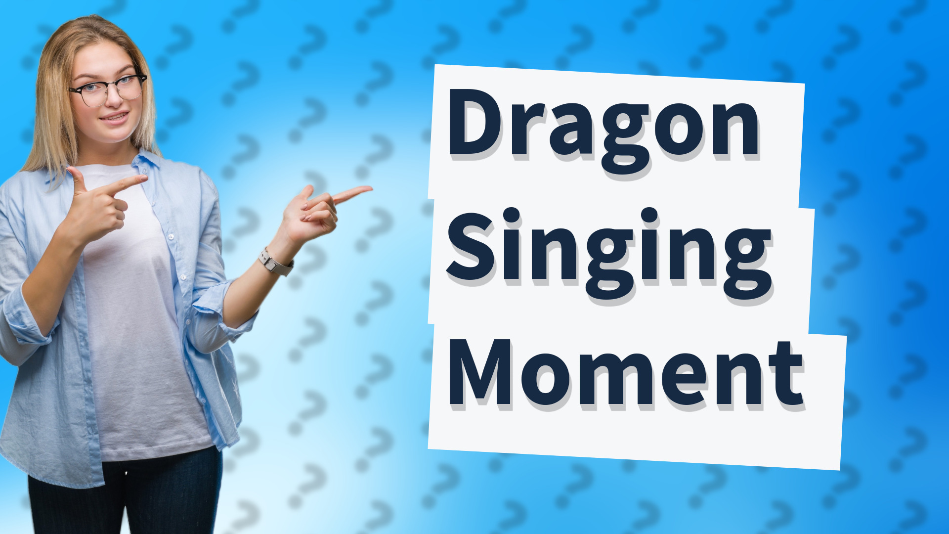 Dragon Singing Moment