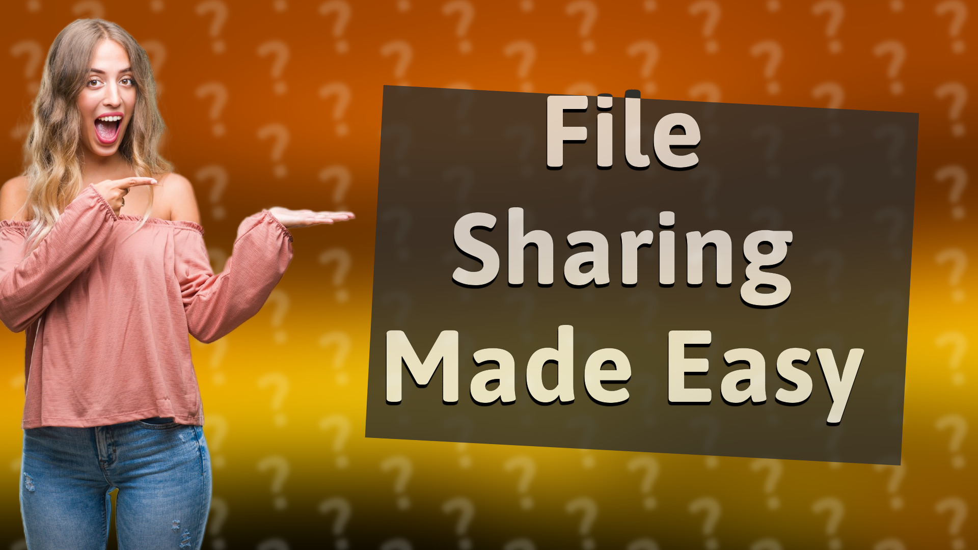 File Sharing Made Easy