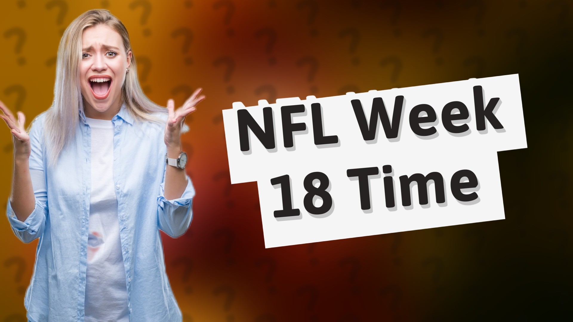 NFL Week 18 Time