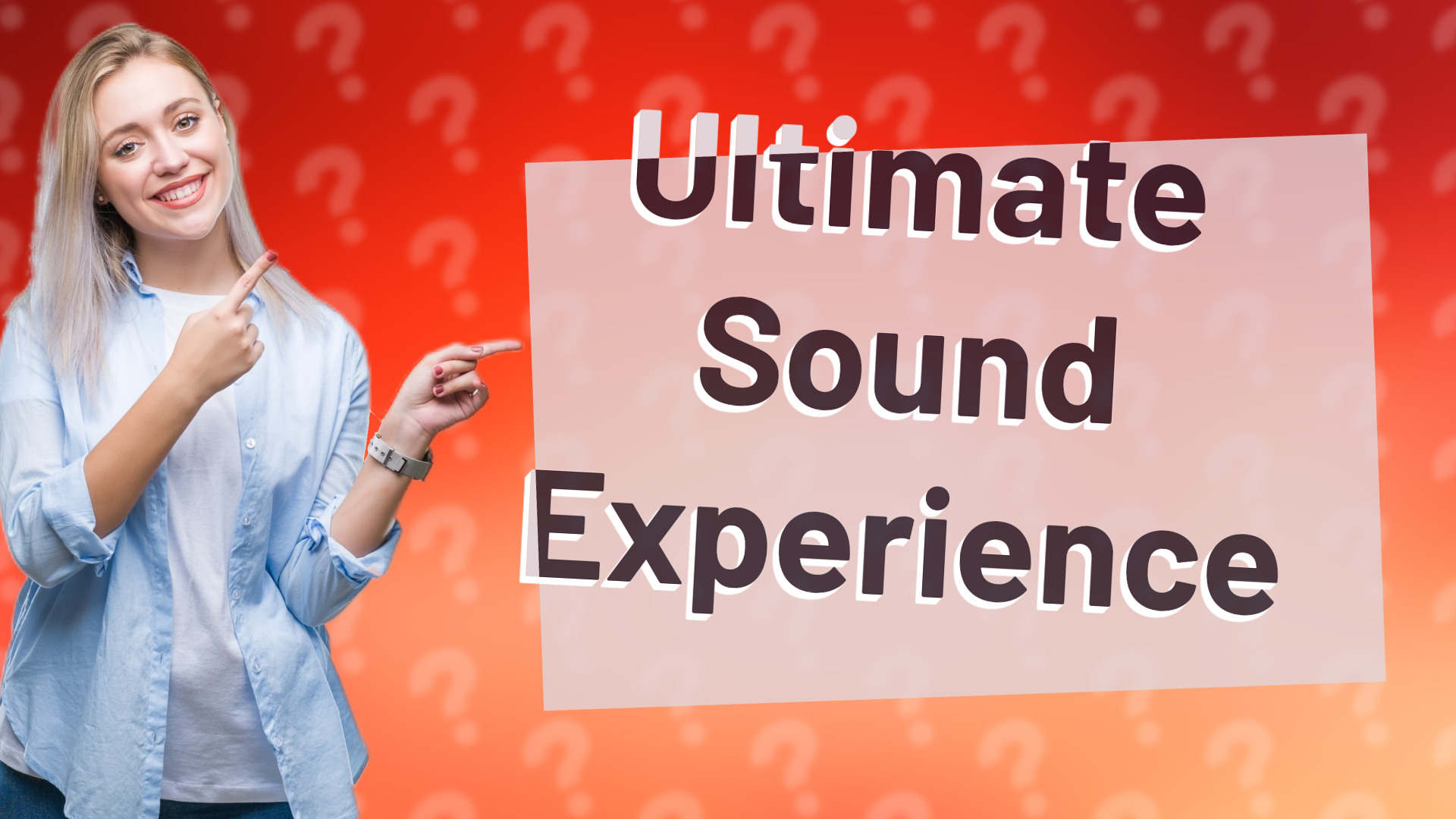 Ultimate Sound Experience
