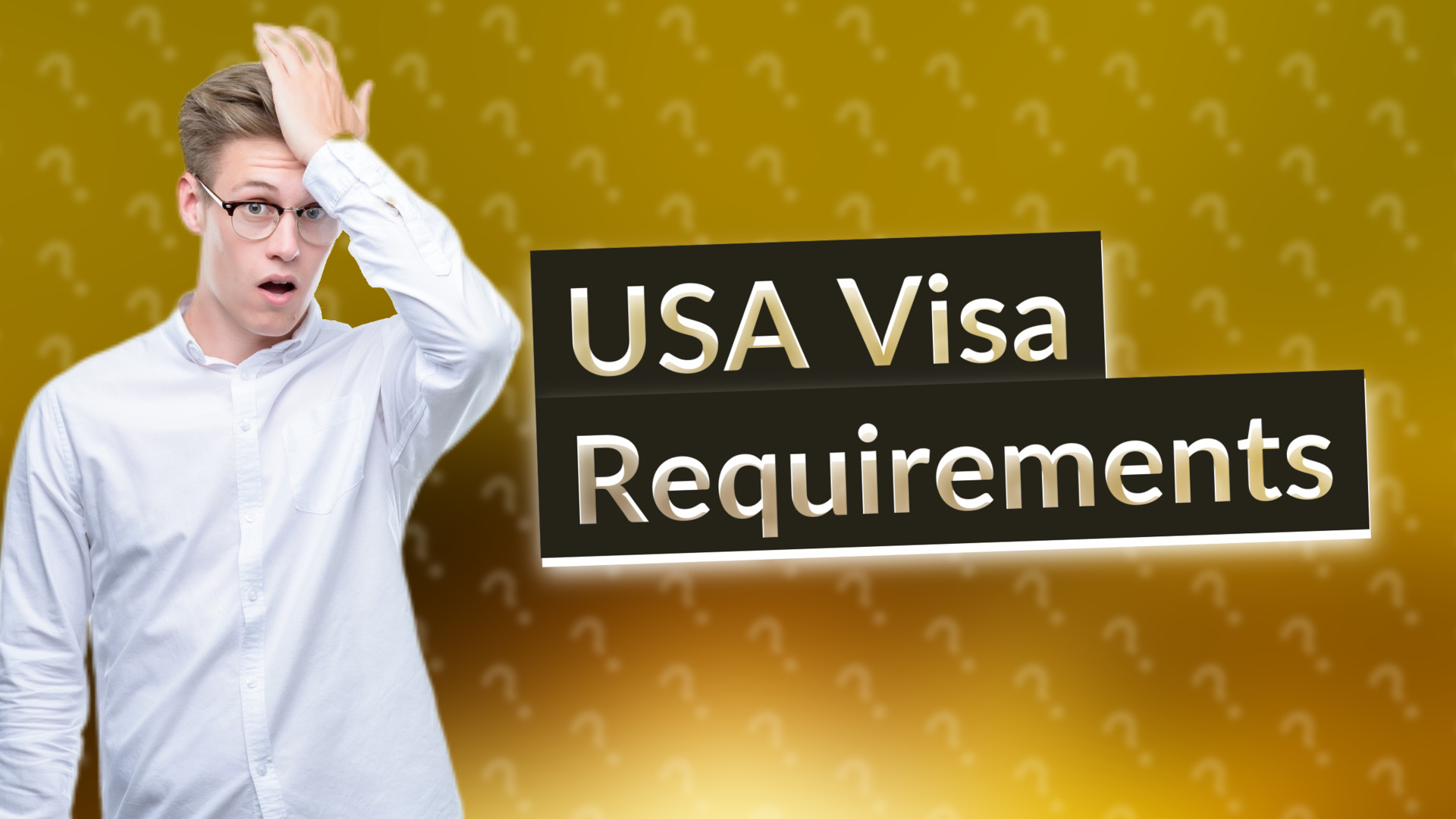 USA Visa Requirements