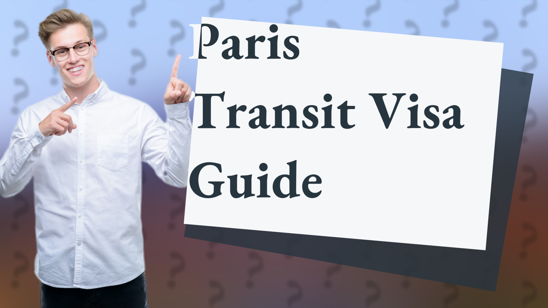 Paris Transit Visa Guide