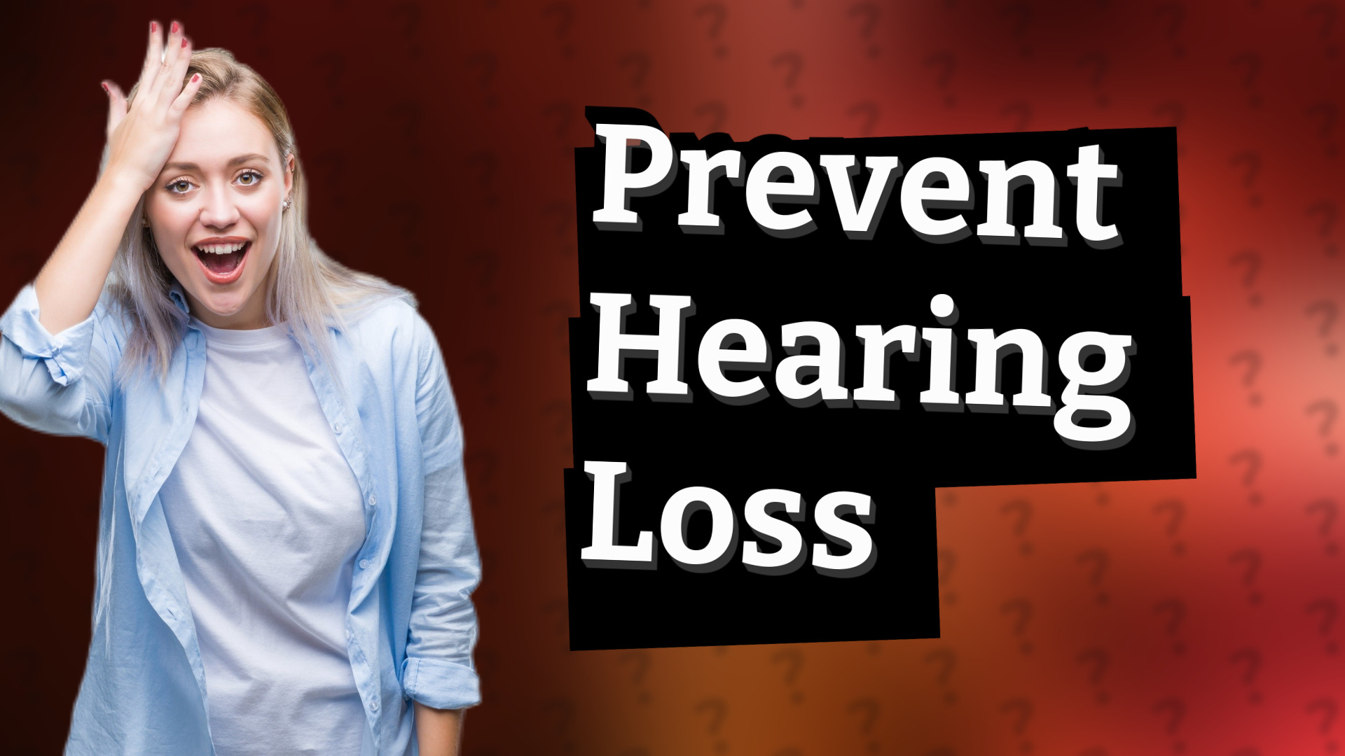 Prevent Hearing Loss