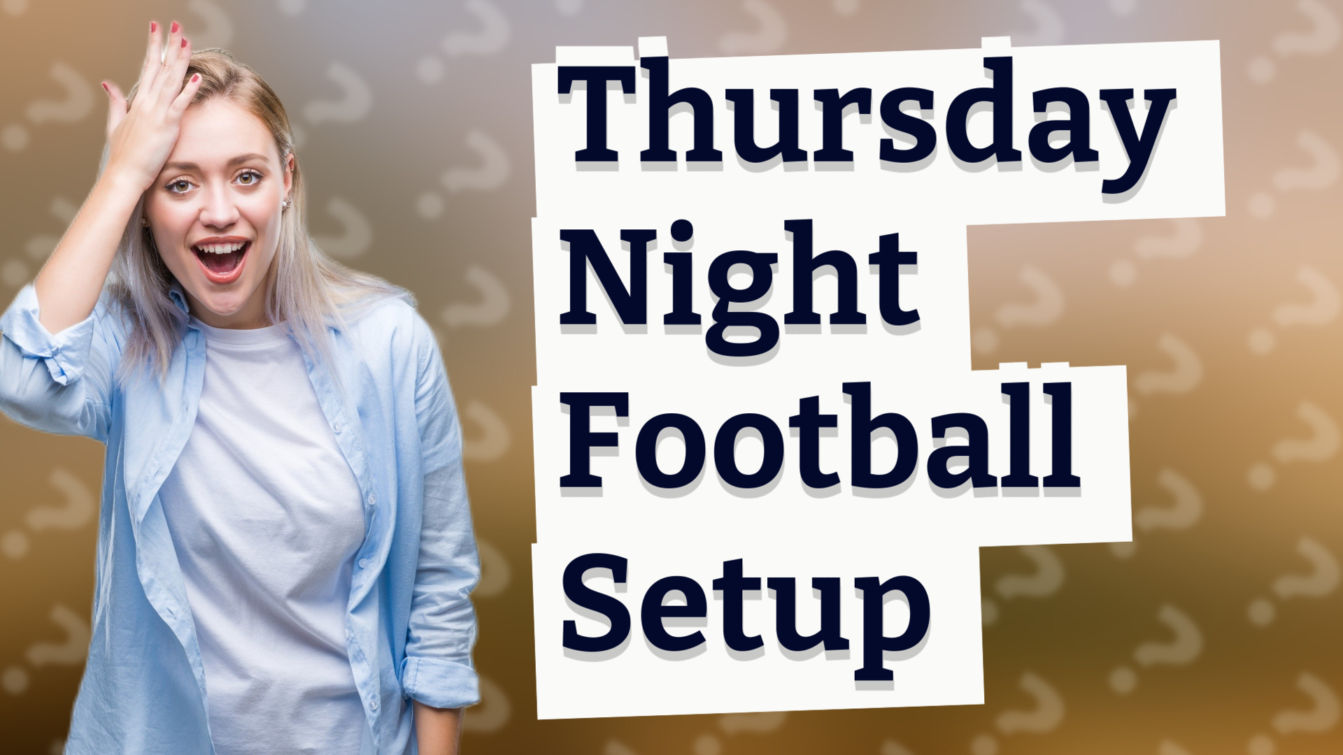 Thursday Night Football Setup