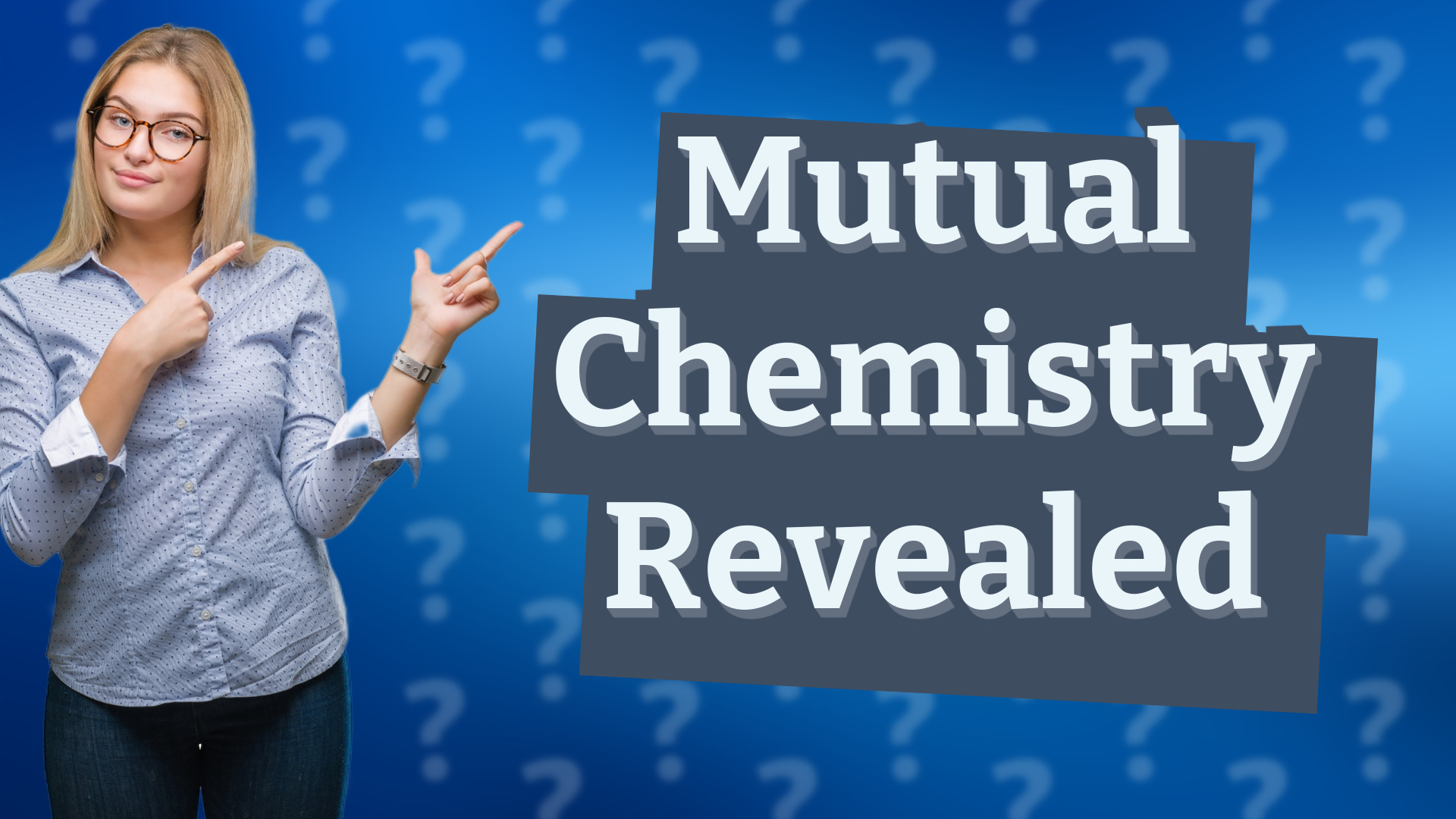 Mutual Chemistry Revealed