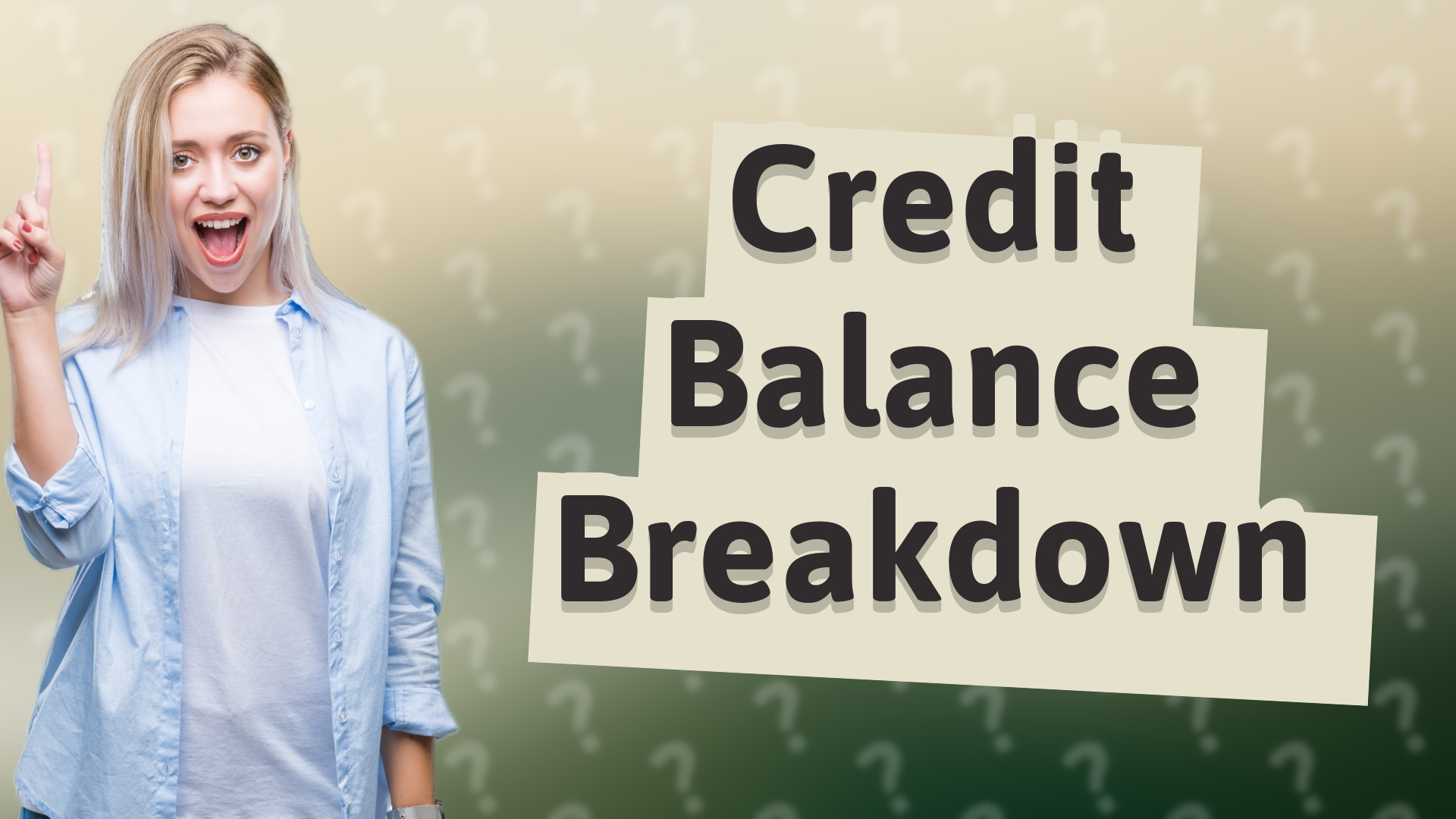 Credit Balance Breakdown