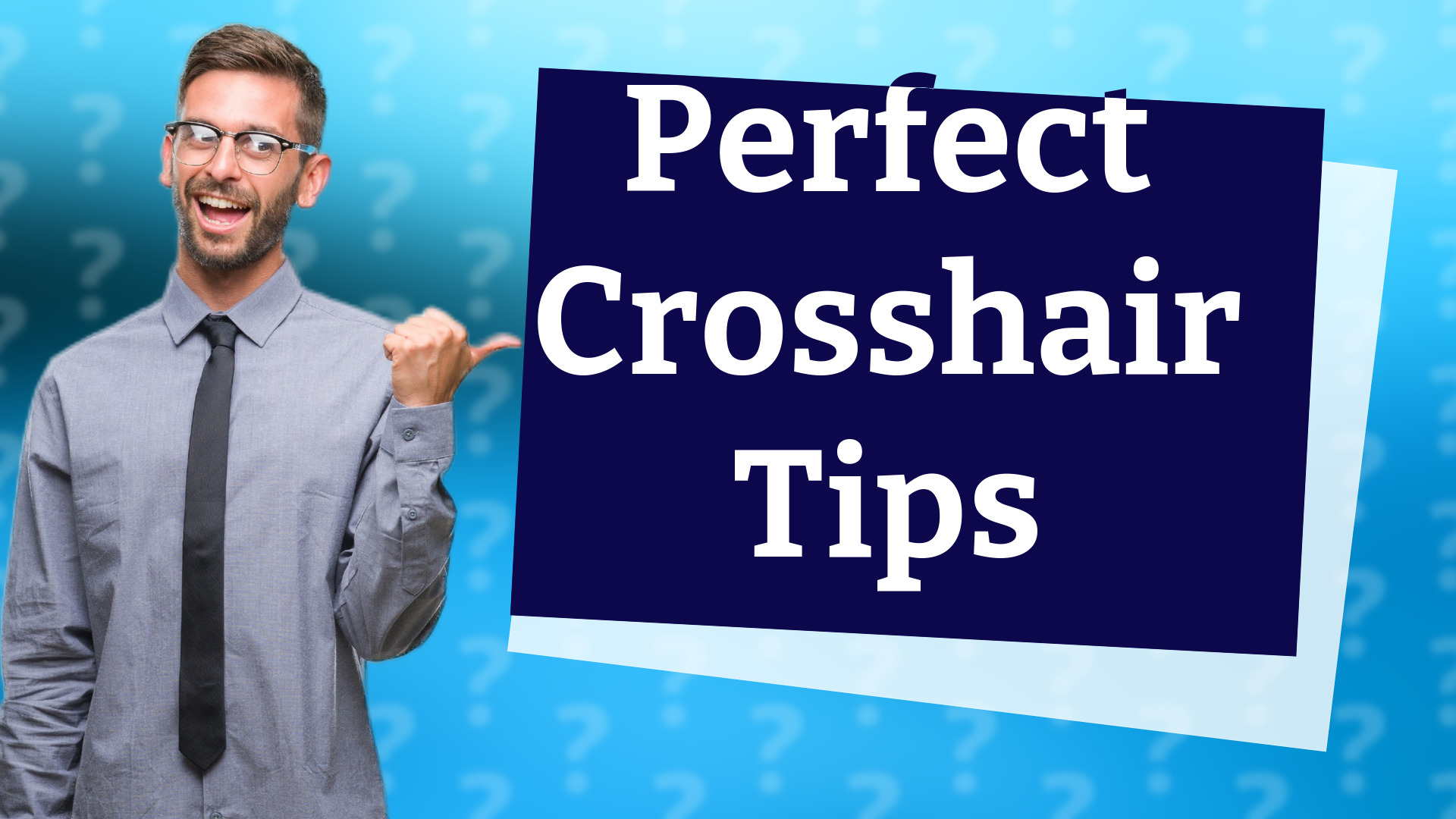 Perfect Crosshair Tips