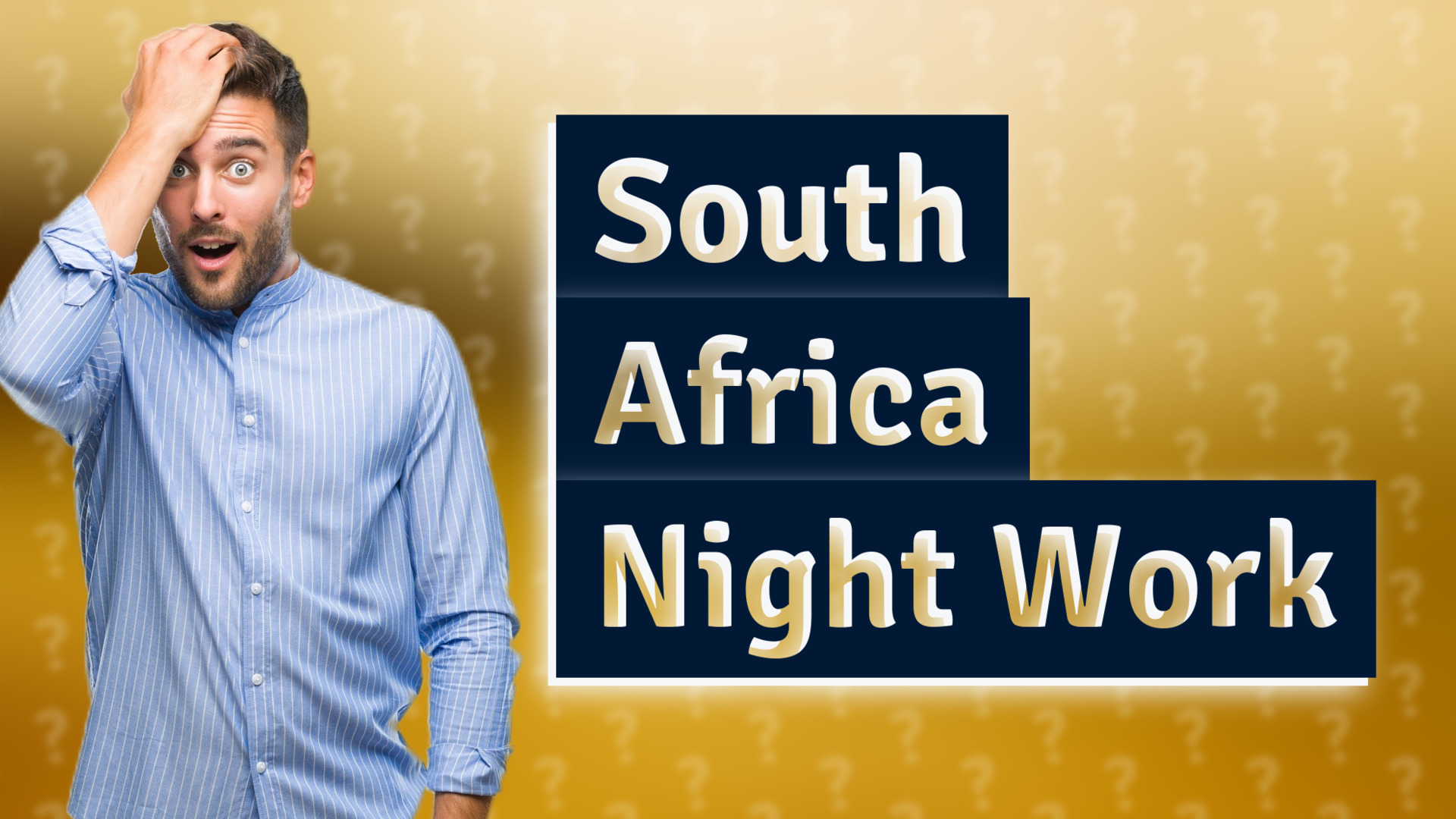 South Africa Night Work