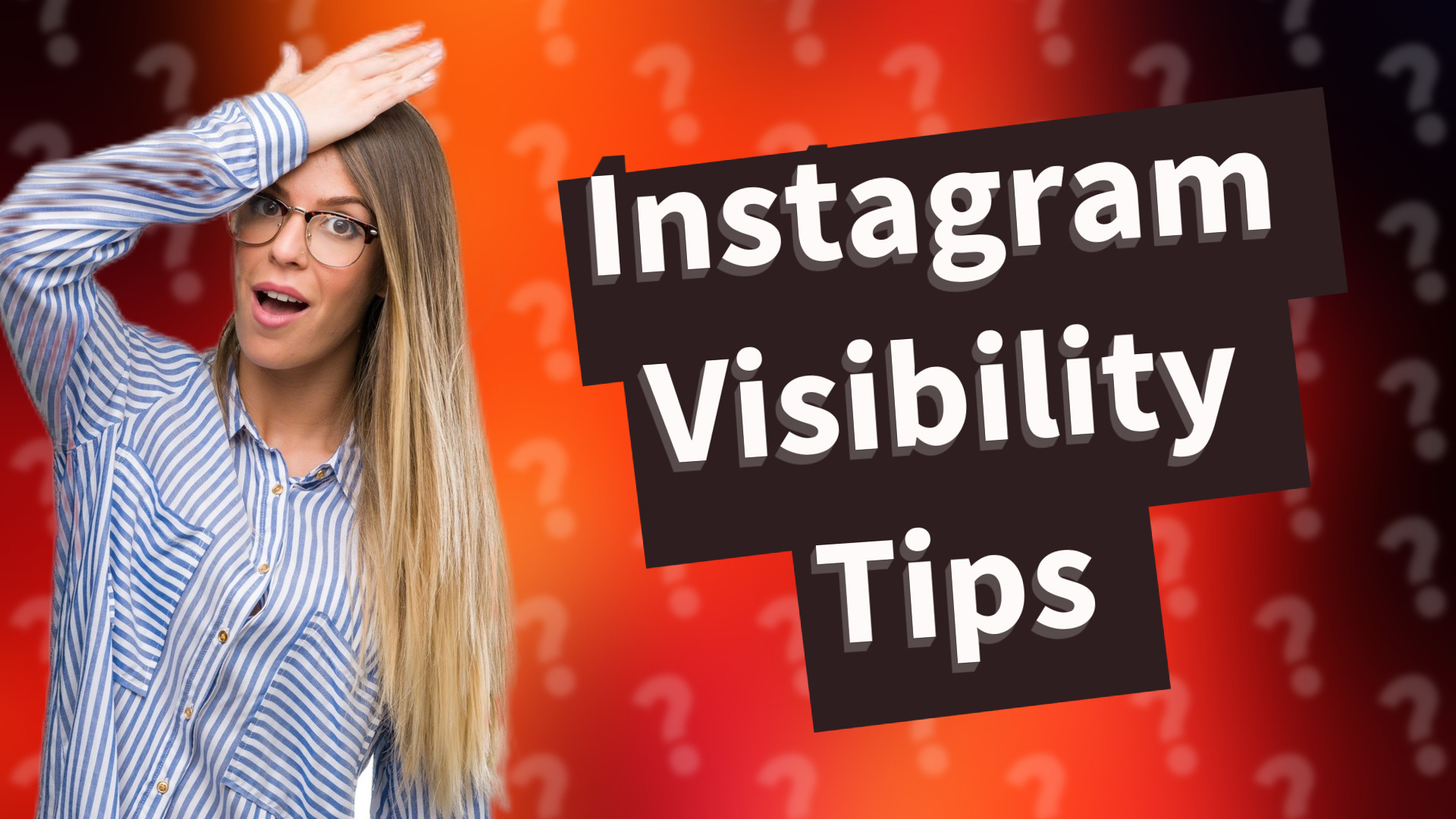 Instagram Visibility Tips