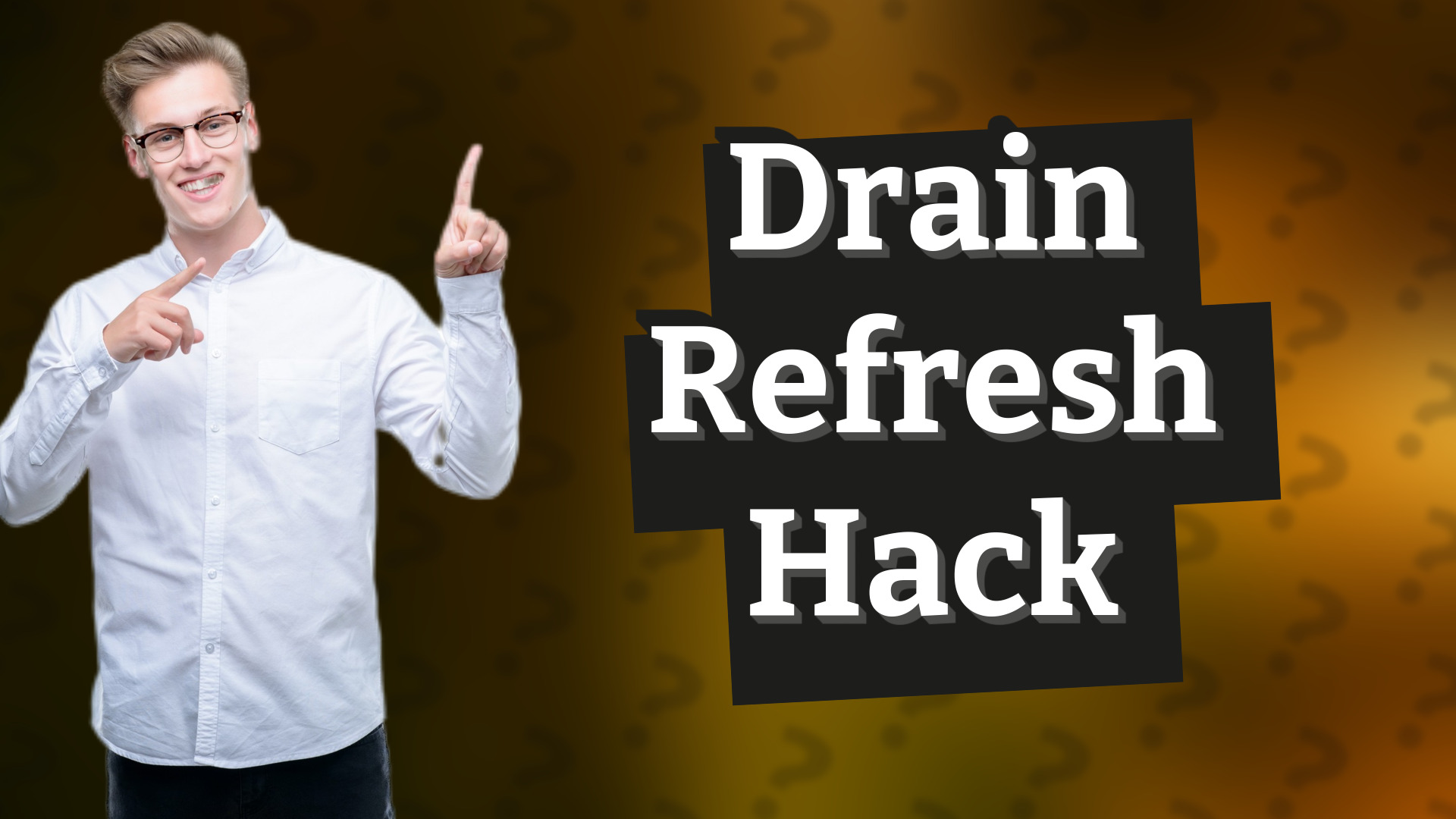 Drain Refresh Hack