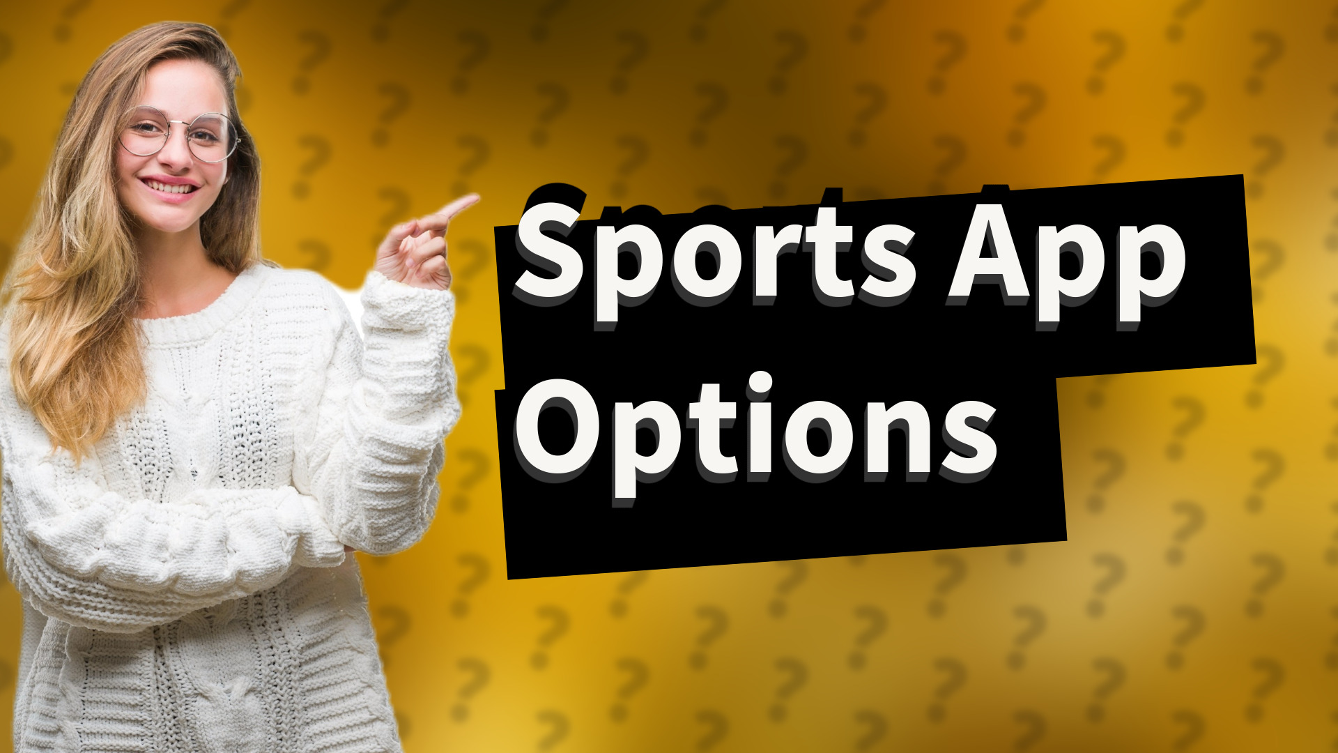 Sports App Options