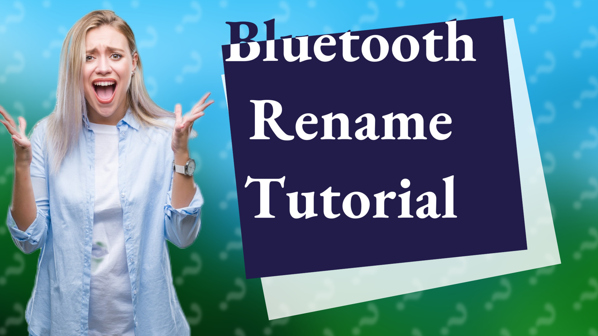 Bluetooth Rename Tutorial
