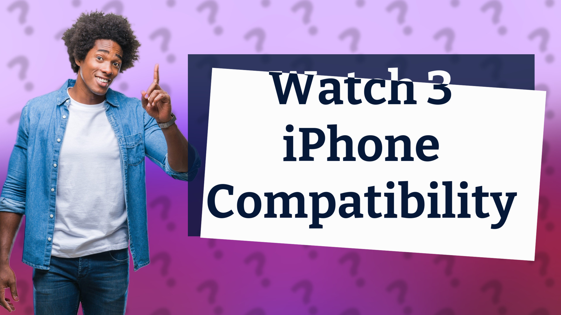 Watch 3 iPhone Compatibility