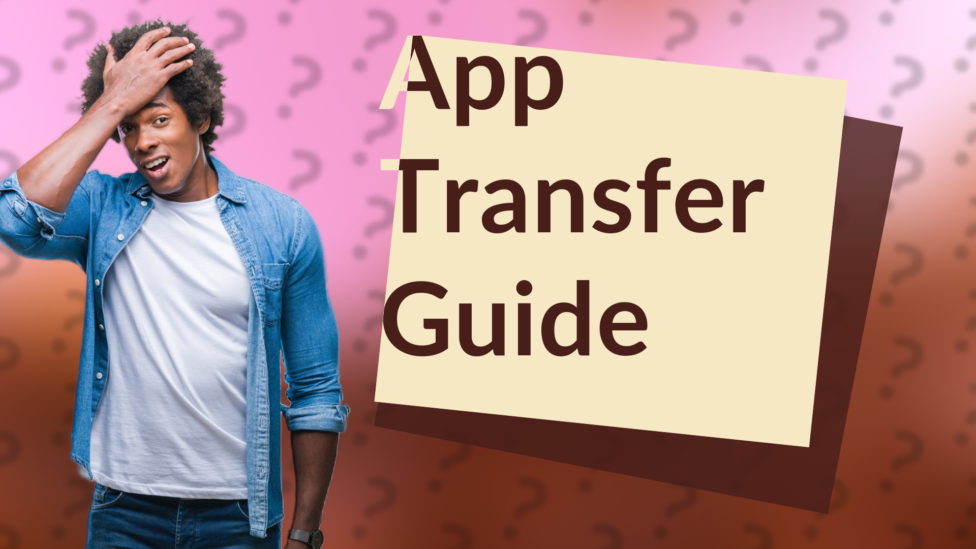 App Transfer Guide