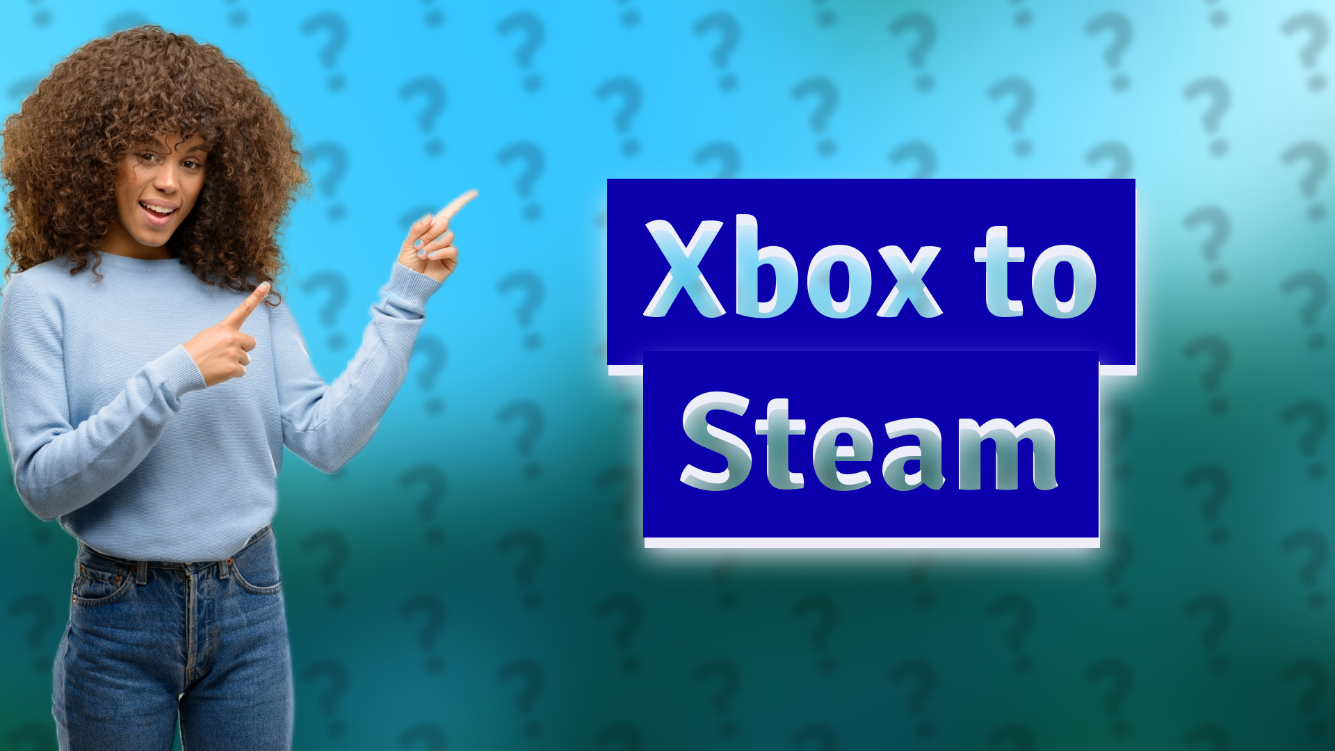Xbox to Steam