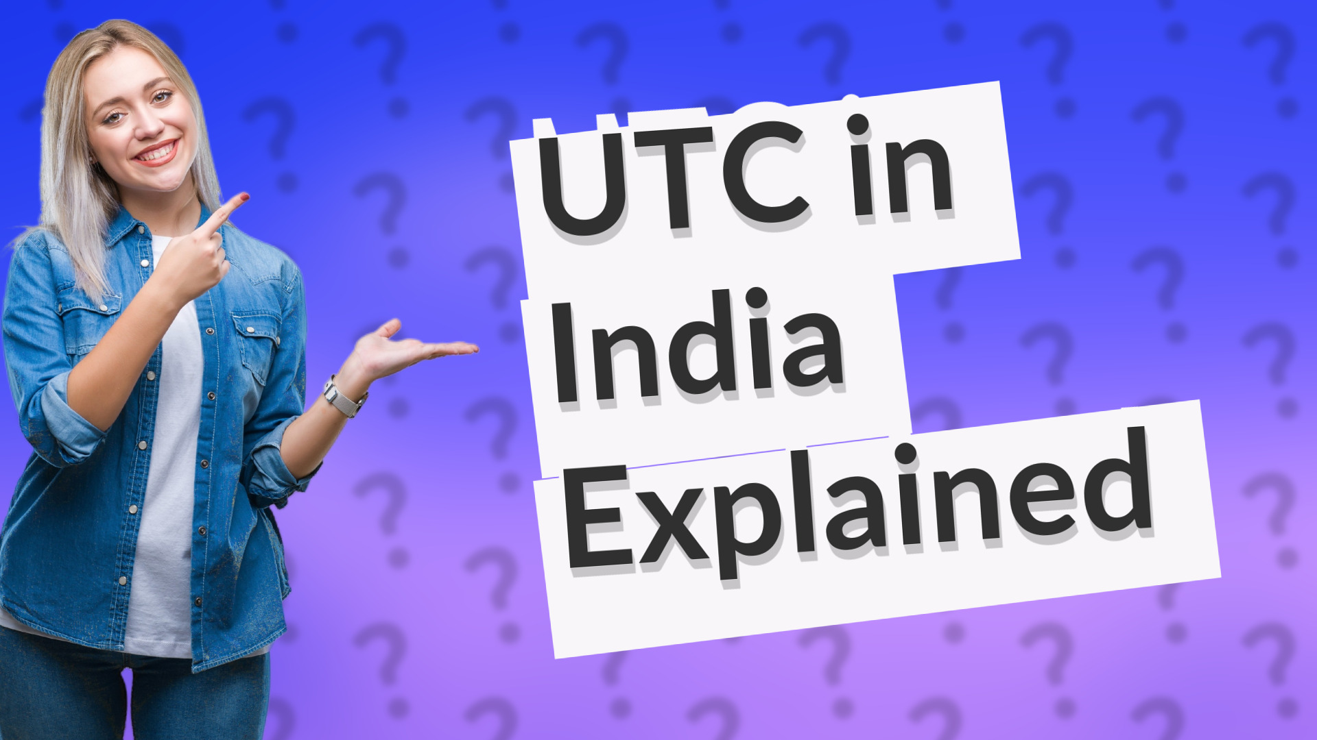 UTC in India Explained