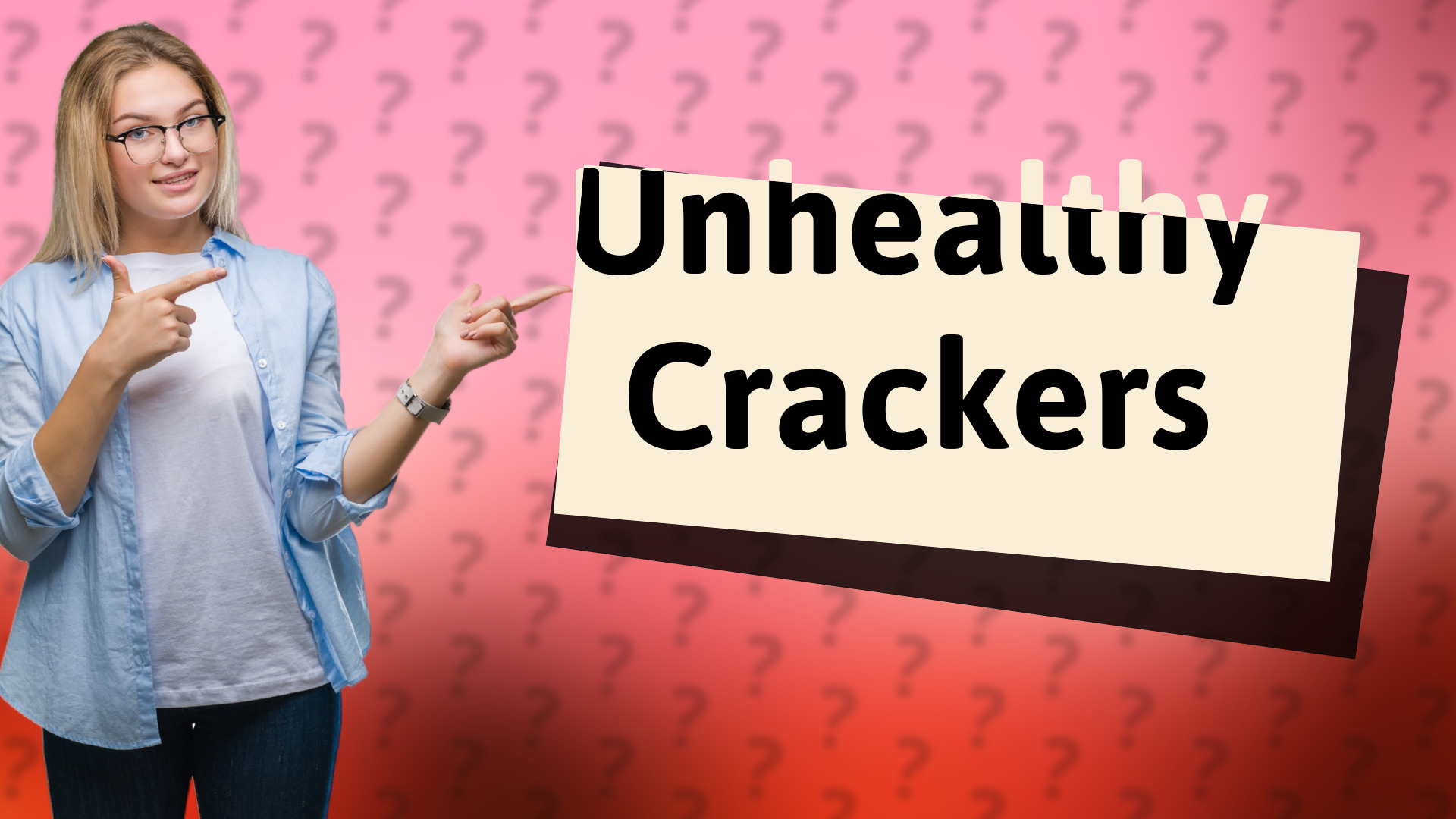 Unhealthy Crackers