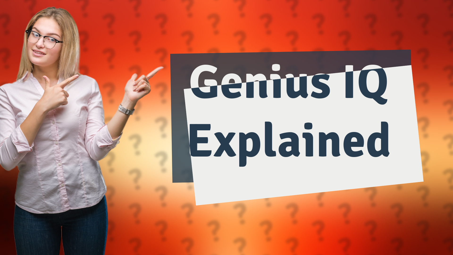 Genius IQ Explained