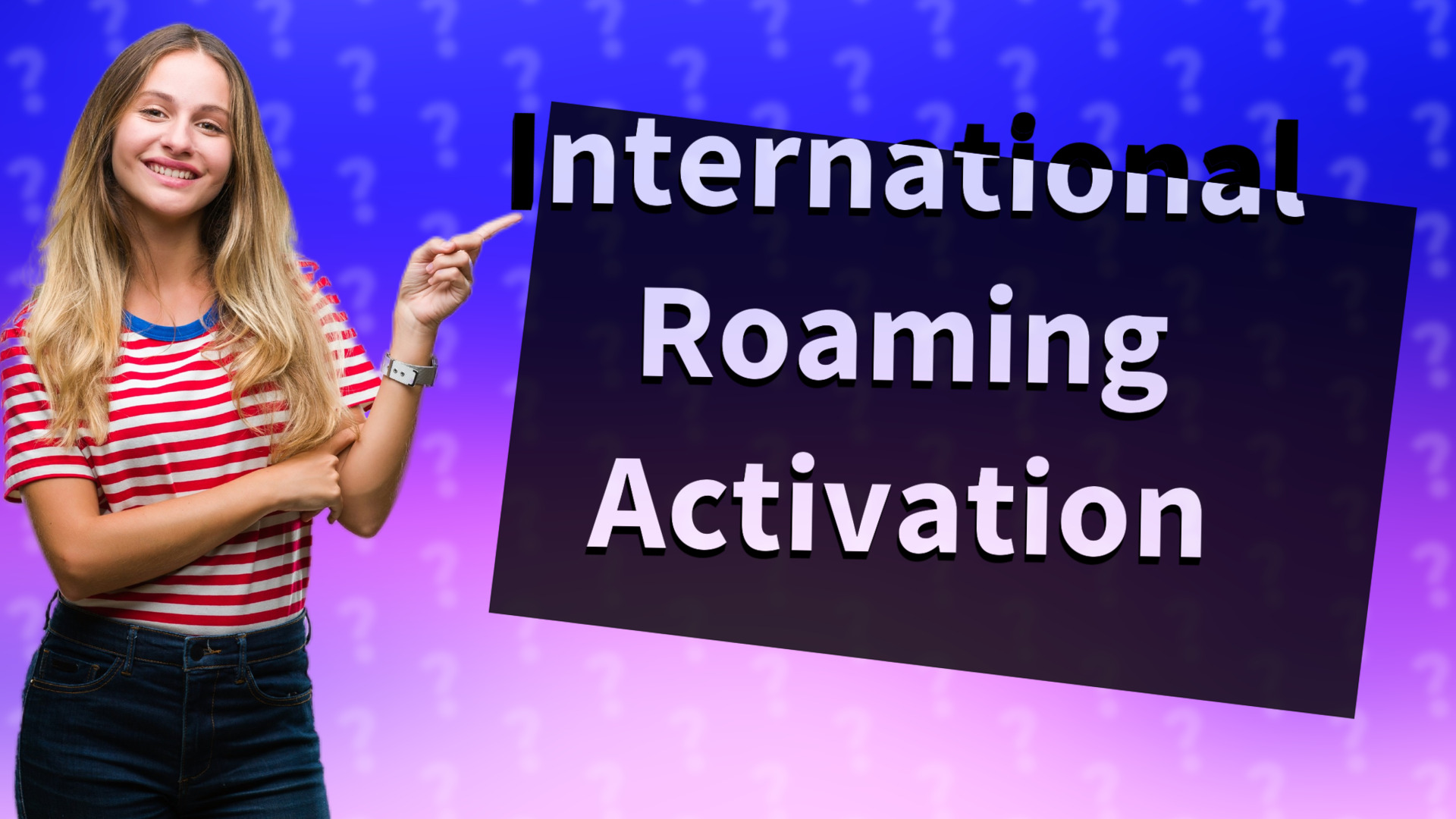 International Roaming Activation