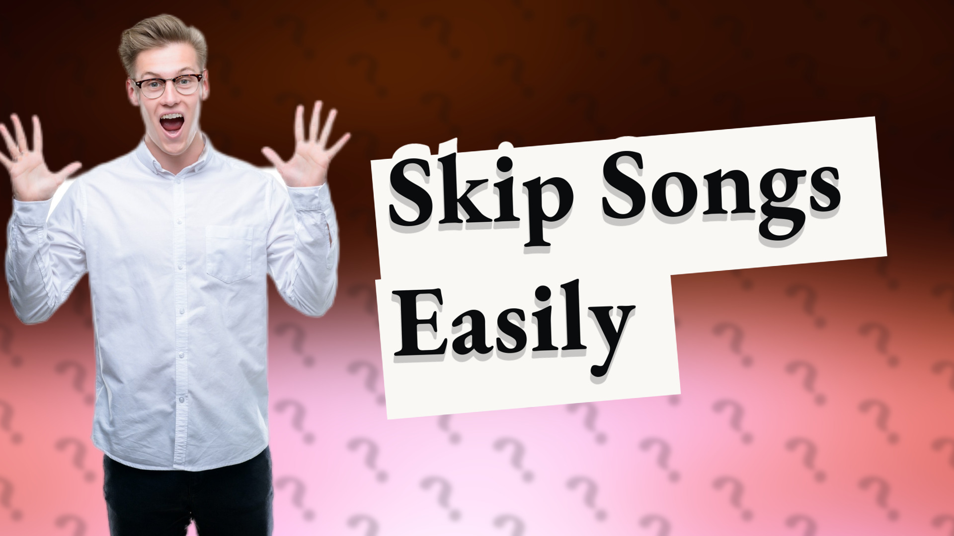 Skip Songs Easily