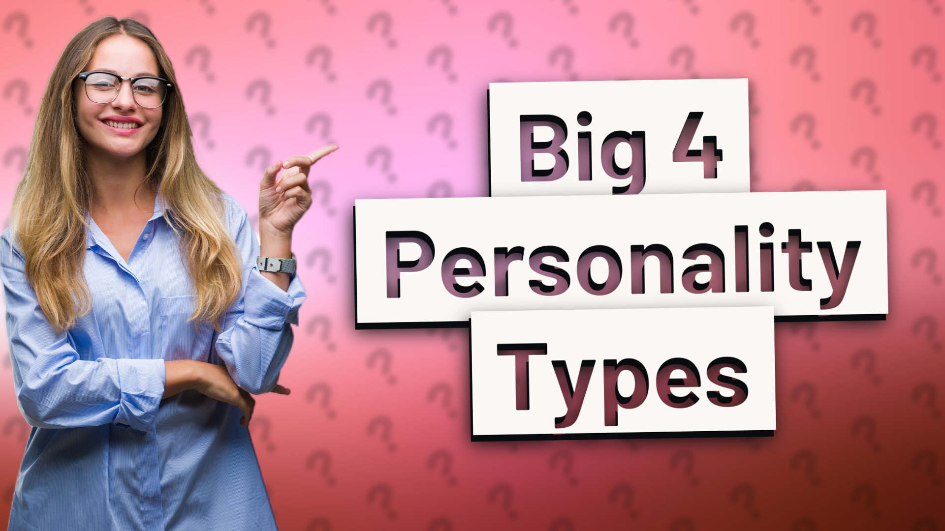 Big 4 Personality Types