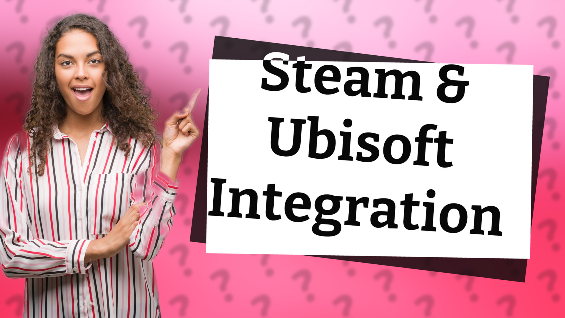 Steam & Ubisoft Integration