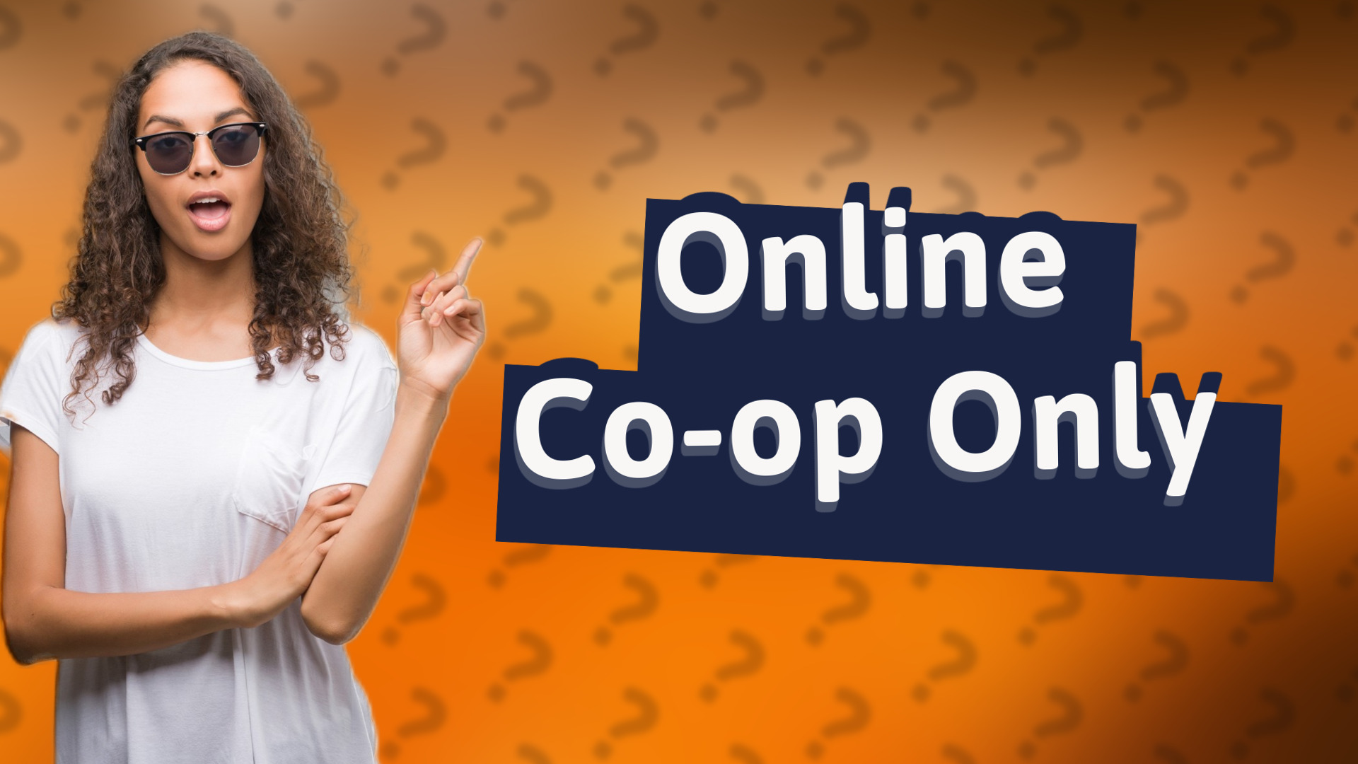 Online Co-op Only