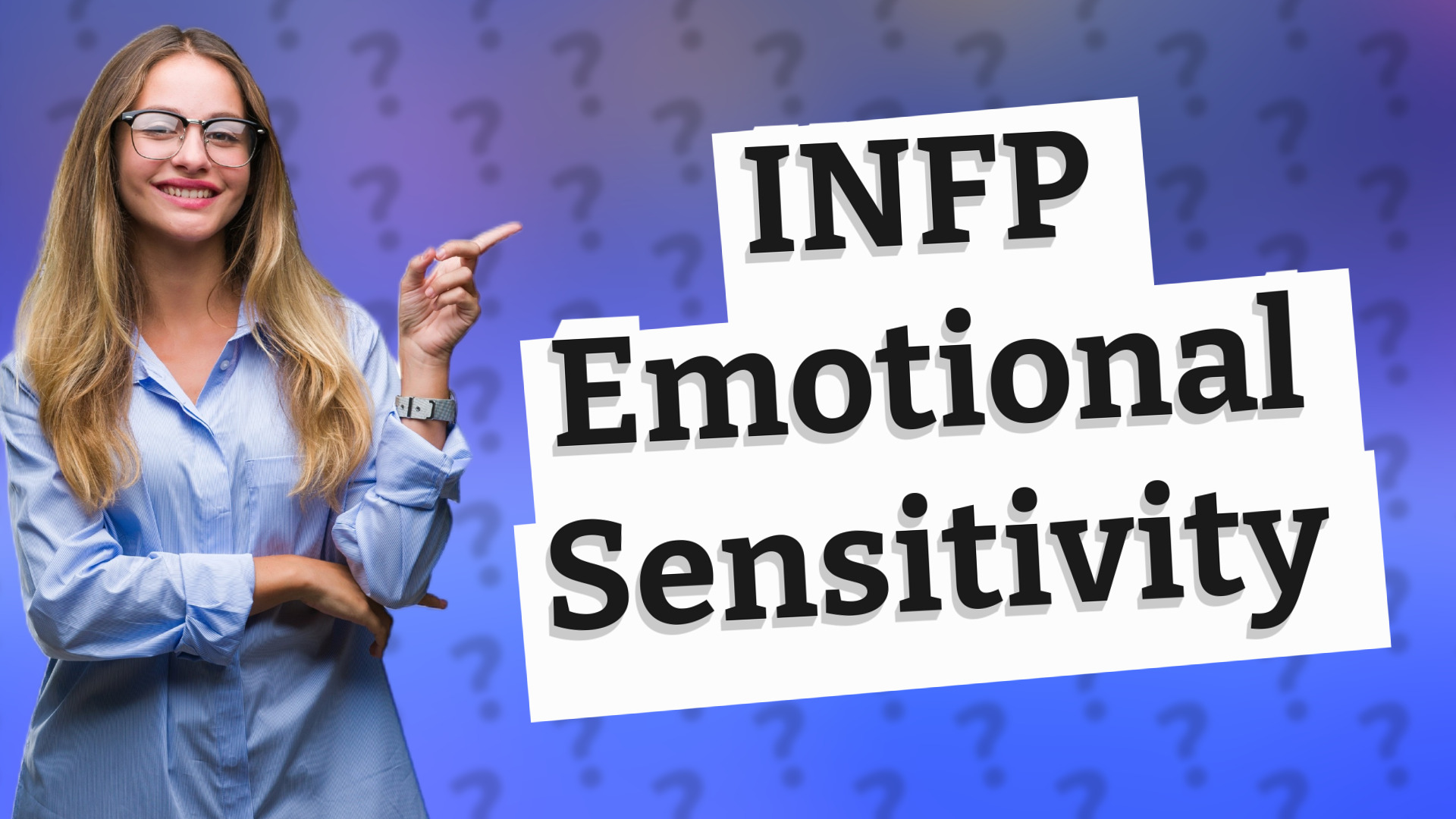 INFP Emotional Sensitivity