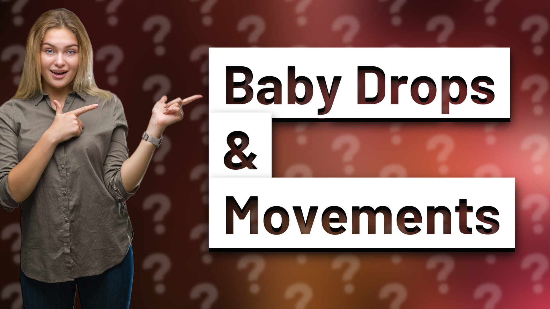 Baby Drops & Movements