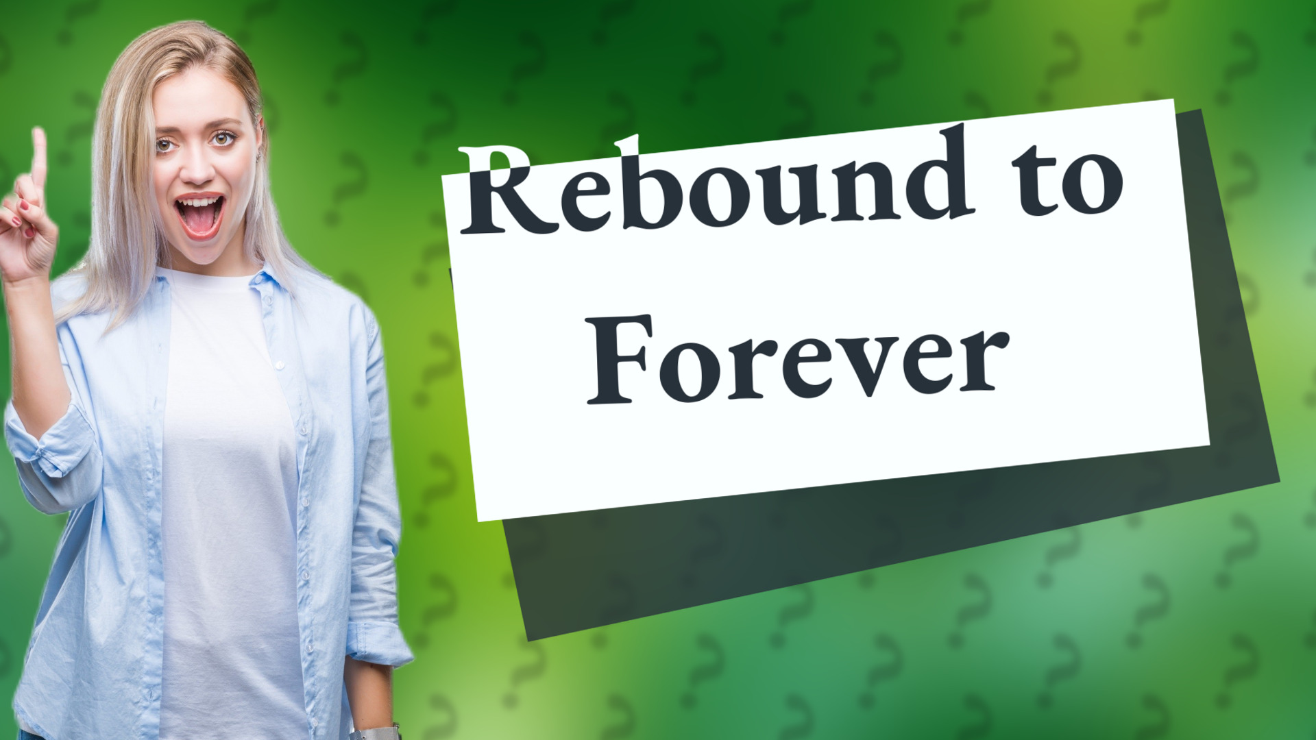 Rebound to Forever