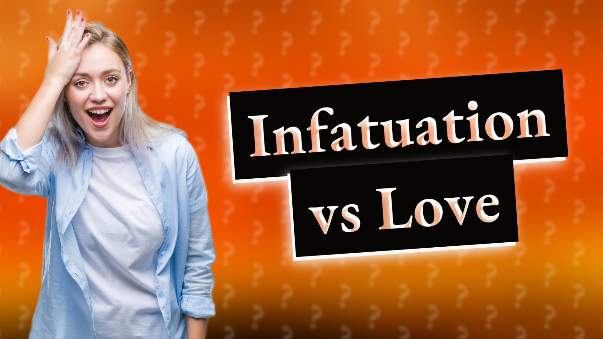 Infatuation vs Love