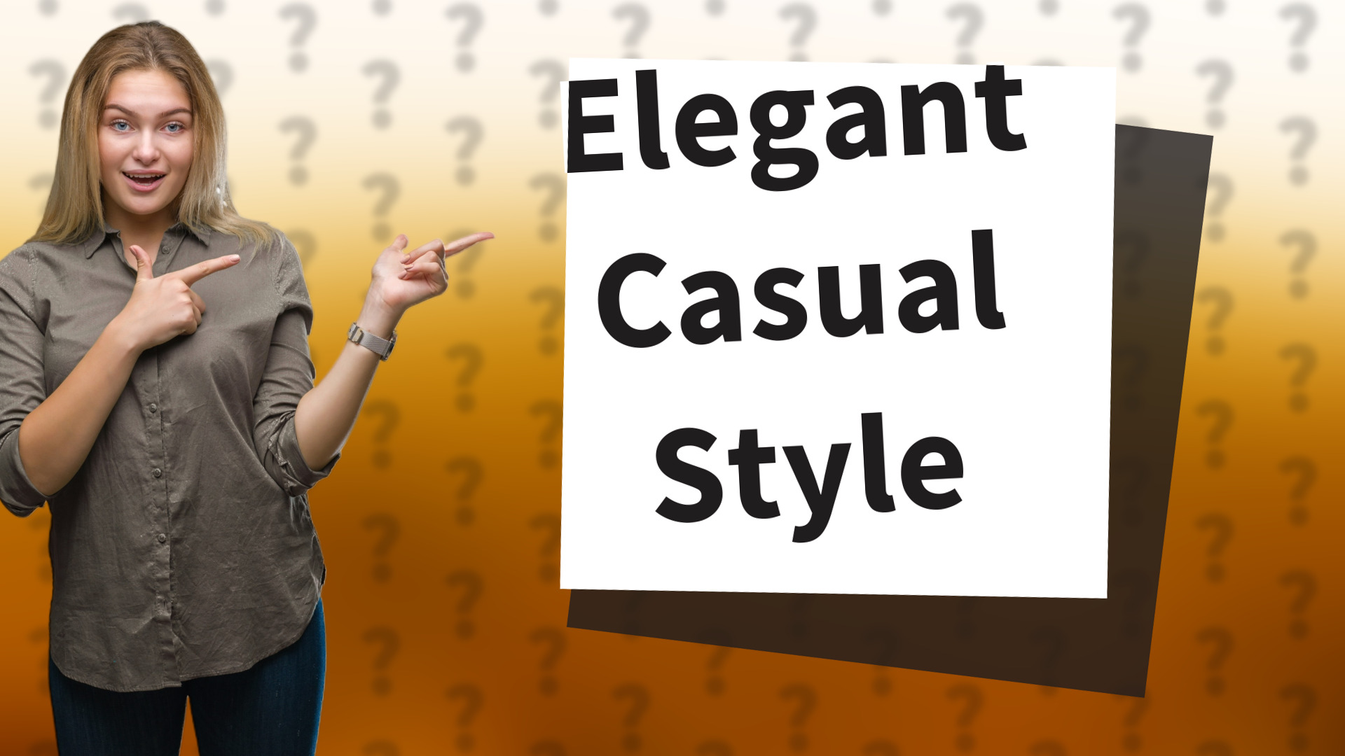 Elegant Casual Style