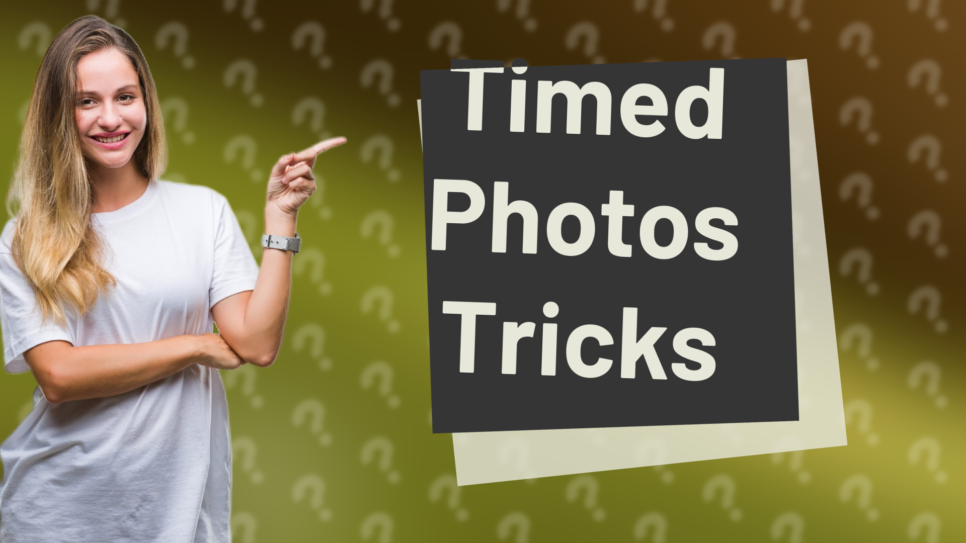 Timed Photos Tricks