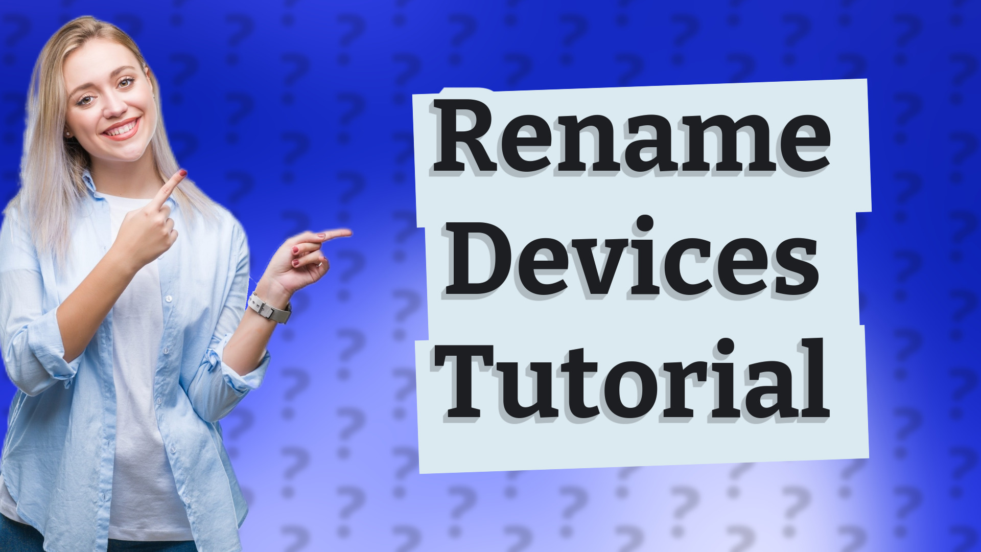 Rename Devices Tutorial