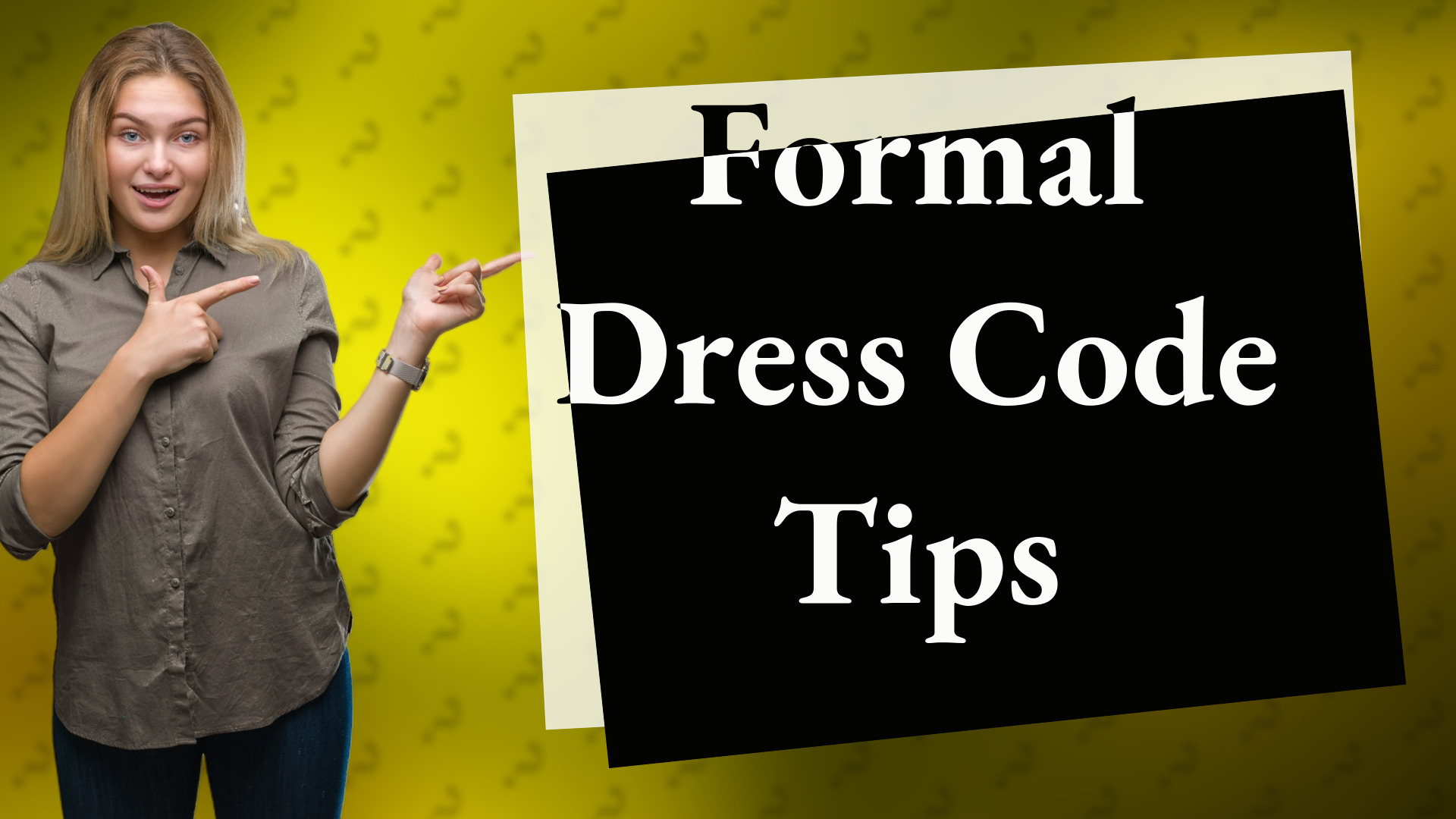 Formal Dress Code Tips