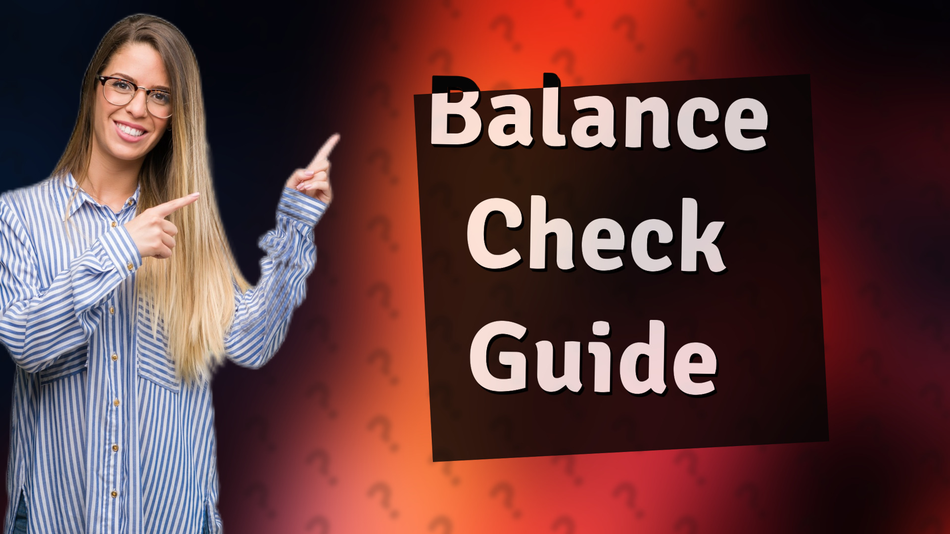 Balance Check Guide