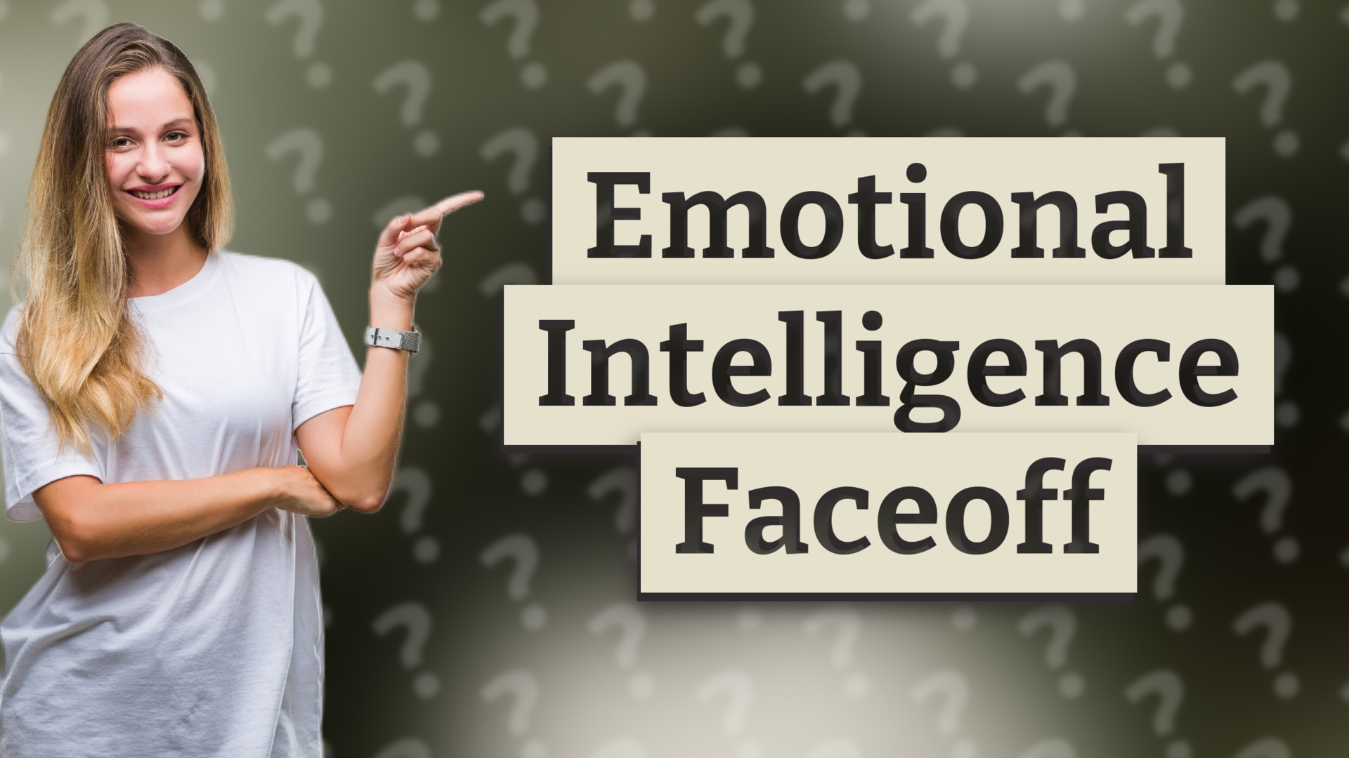 Emotional Intelligence Faceoff