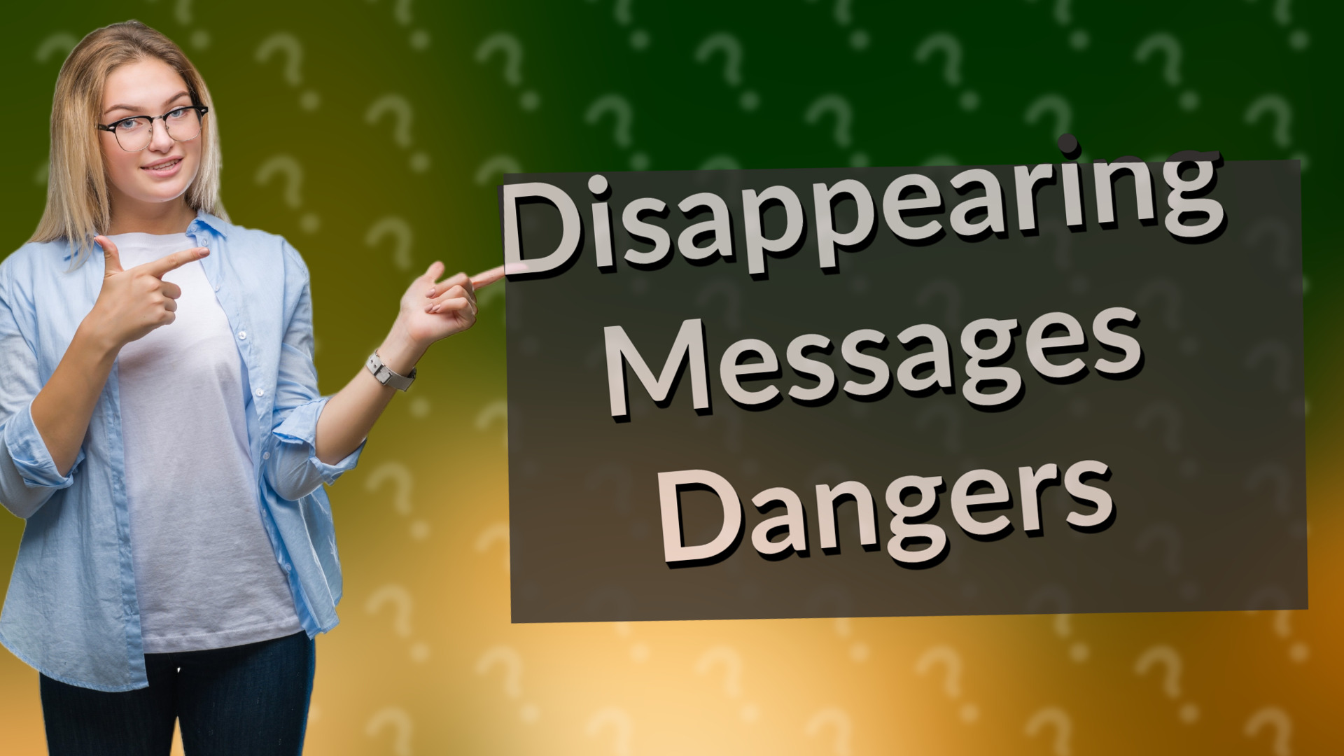 Disappearing Messages Dangers