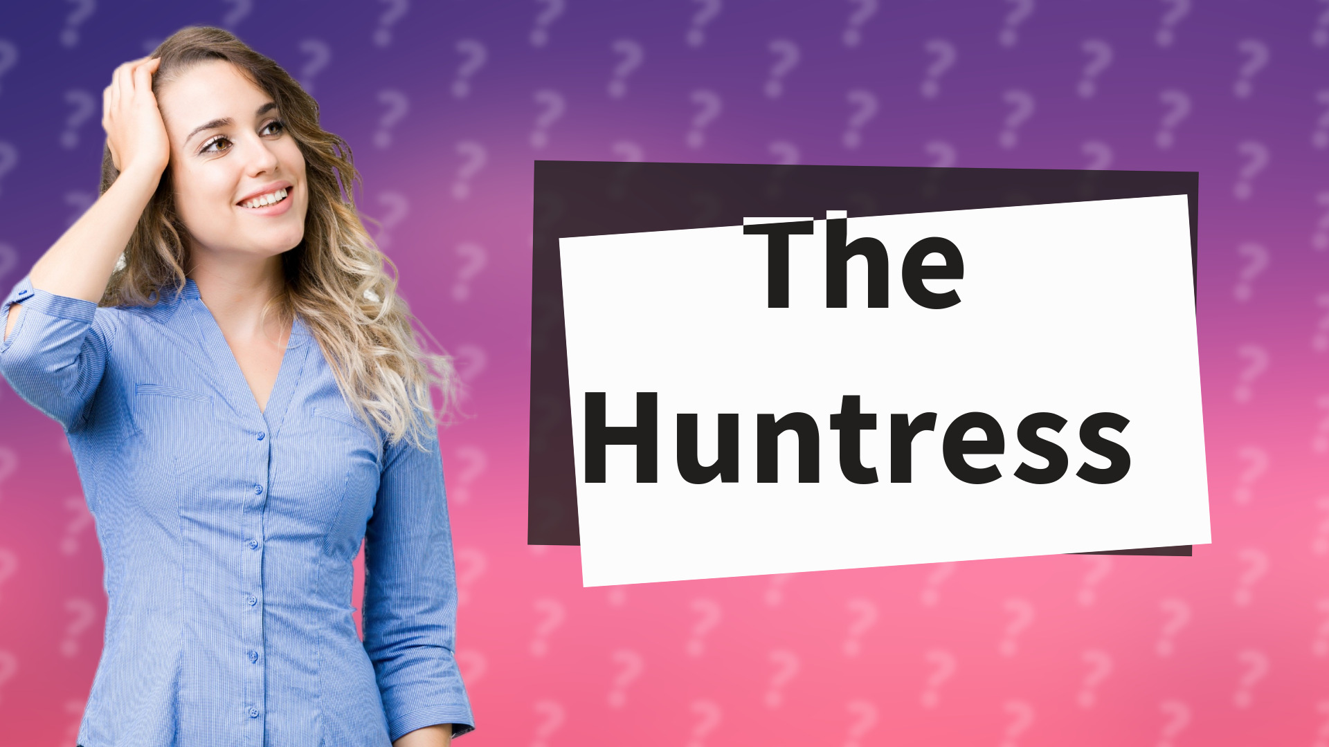 The Huntress