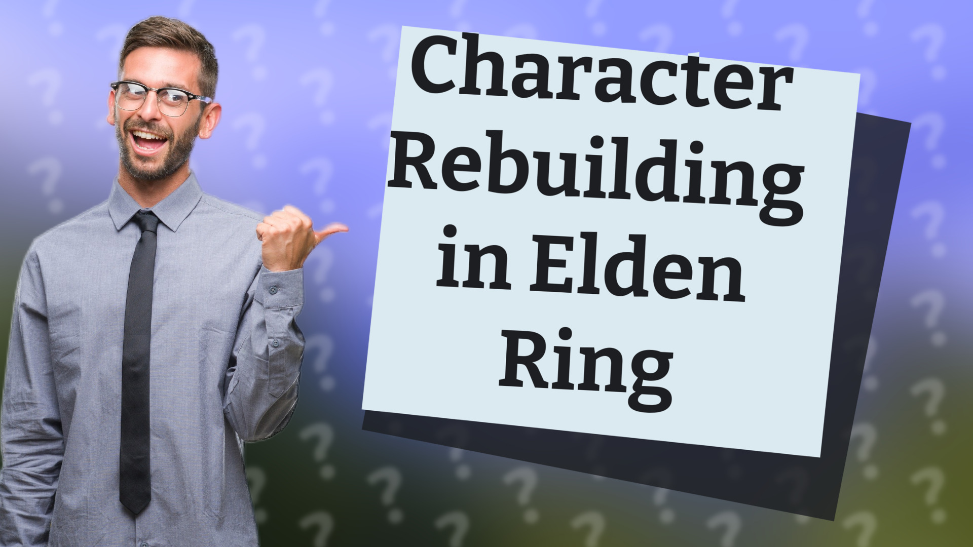 Character Rebuilding in Elden Ring