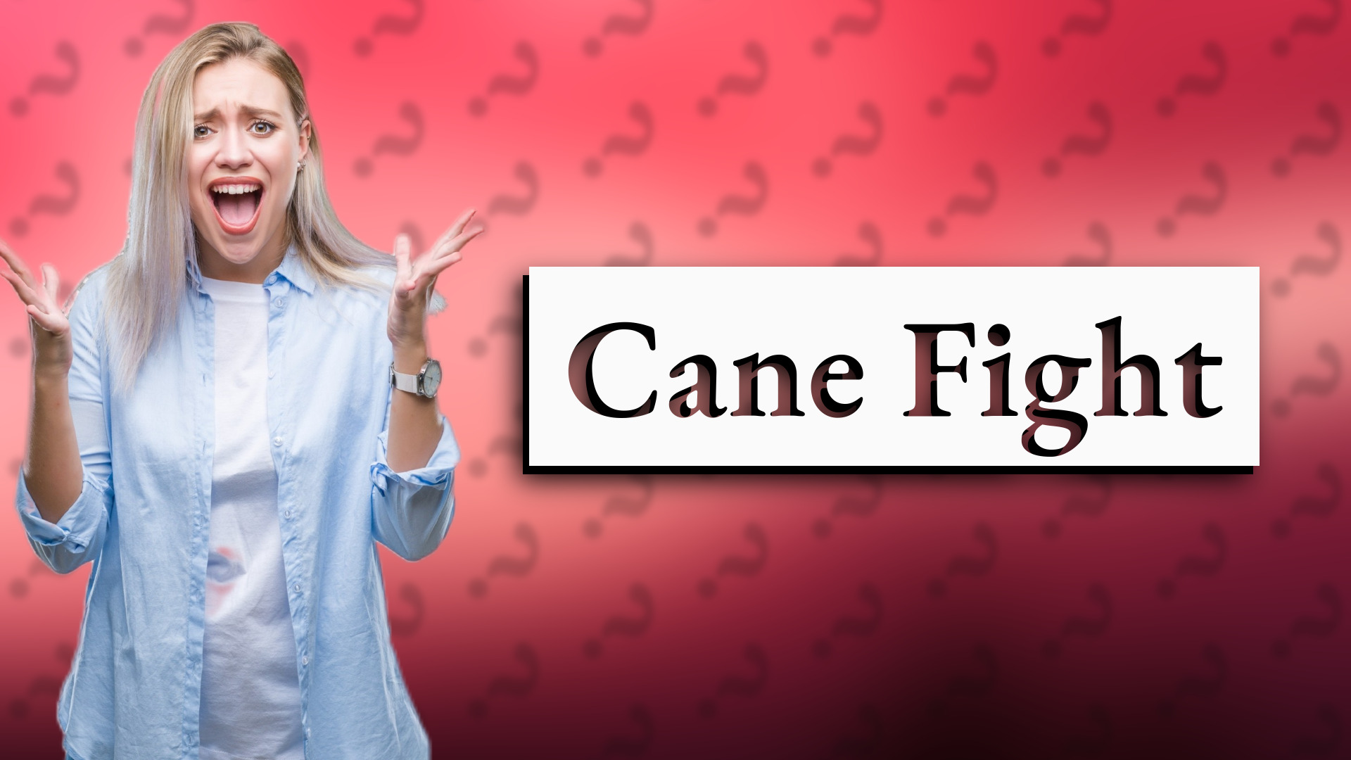 Cane Fight