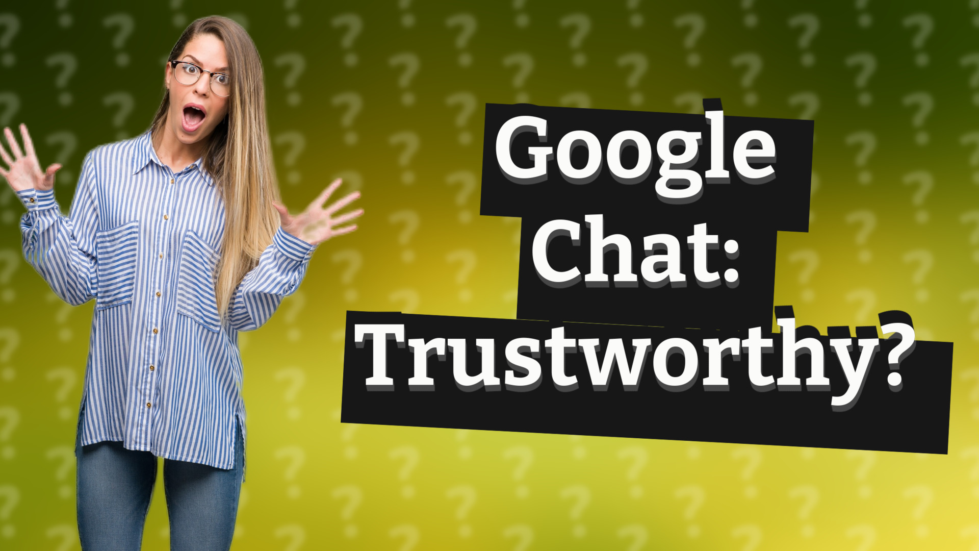 Google Chat: Trustworthy?