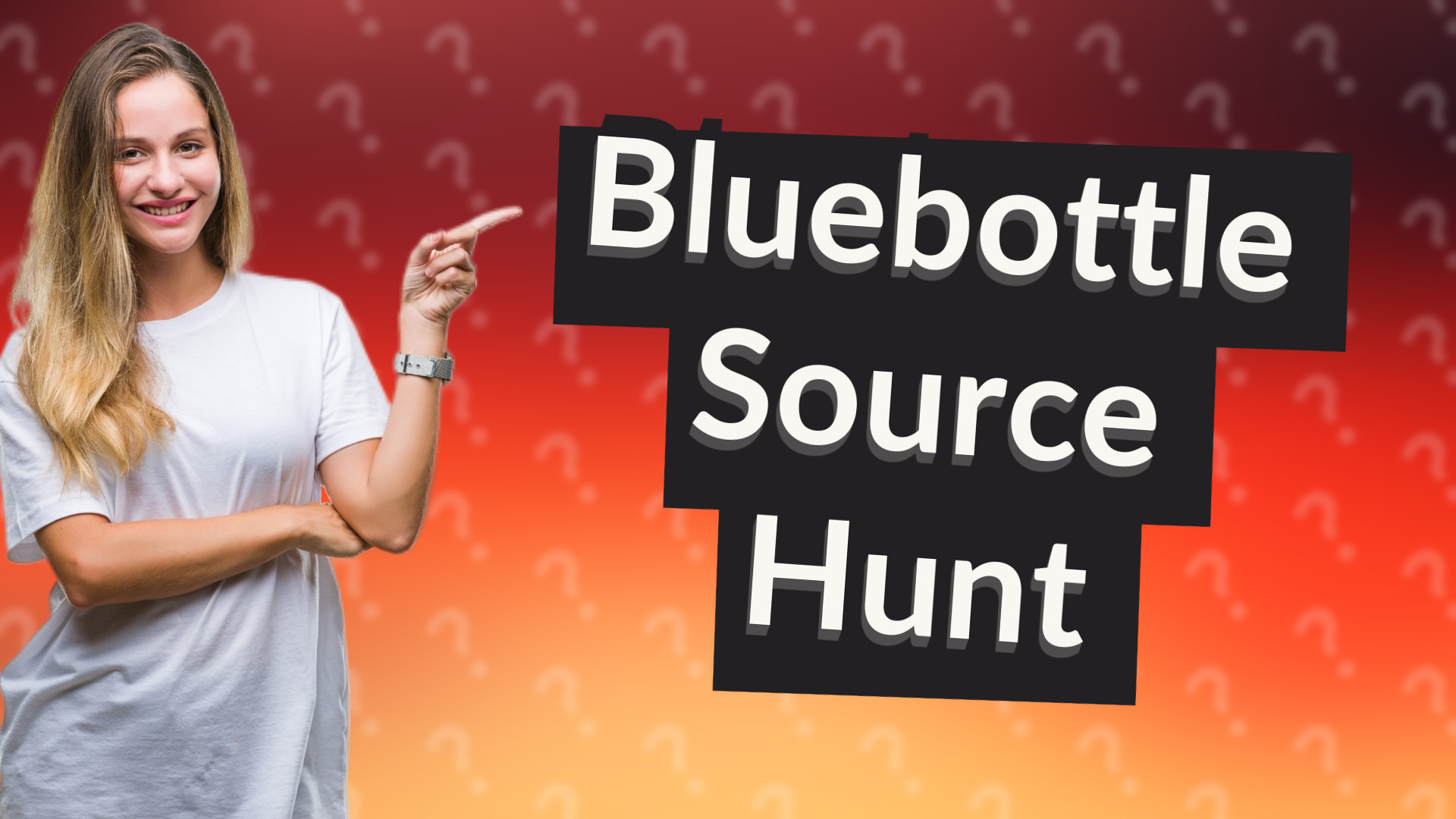 Bluebottle Source Hunt